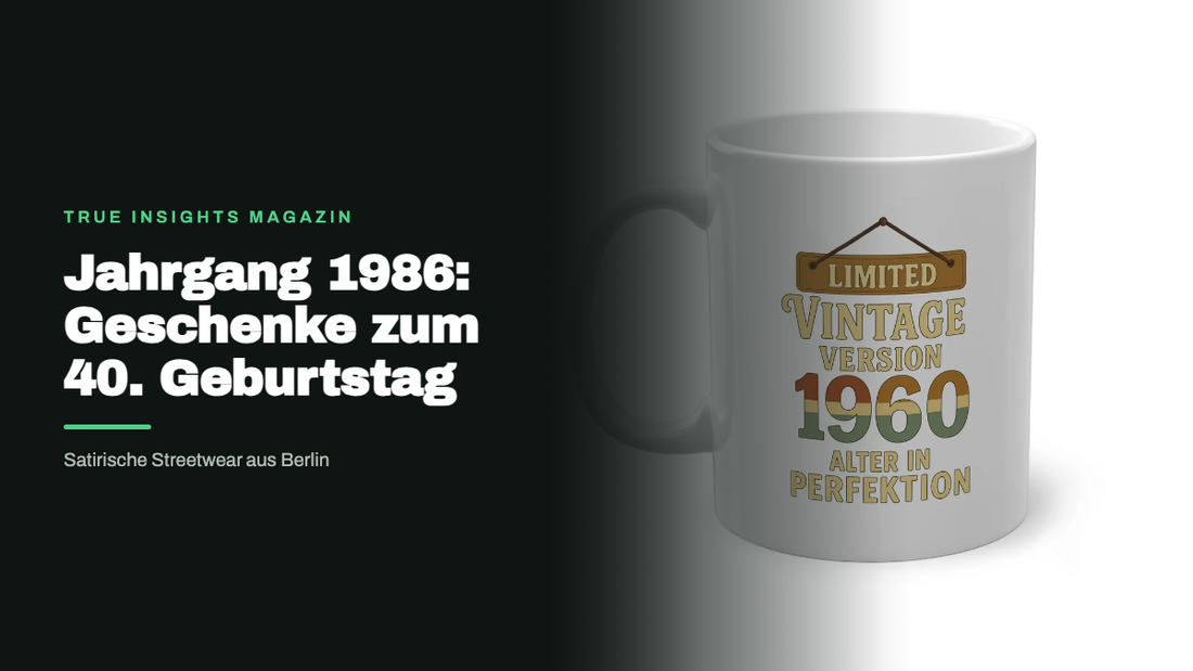 Jahrgang 1986: Geschenke zum 40. Geburtstag | True Insights