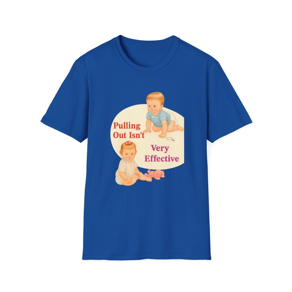 Pulling Out Isn’t Very Effective – Satirisches Motiv für Erwachsene – Freches Satire-Design für mutige Statements | True Insights
