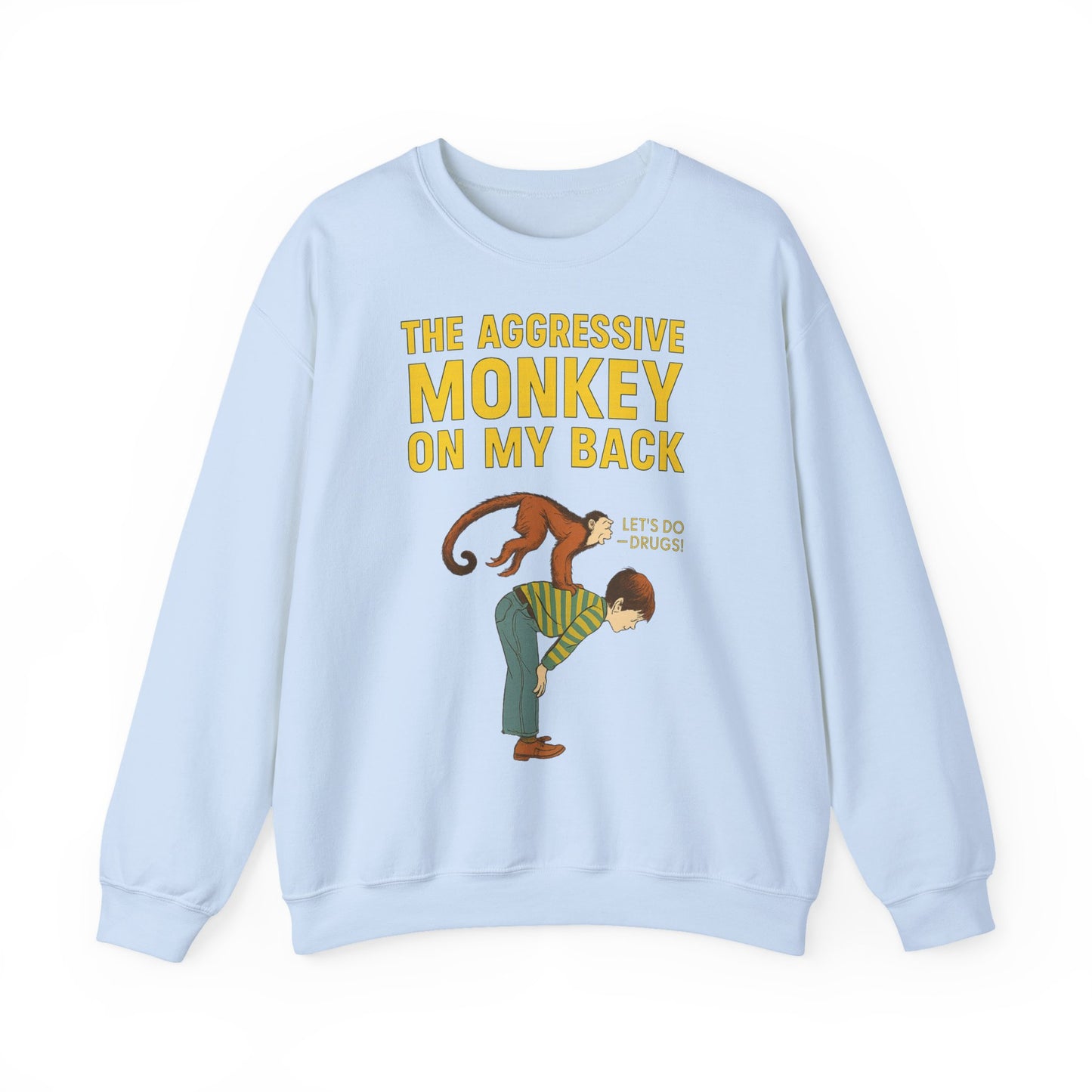 🐒 The Aggressive Monkey on My Back –atire Sweatshirt im Retro-Stil – Freches Satire-Design für mutige Statements | True Insights