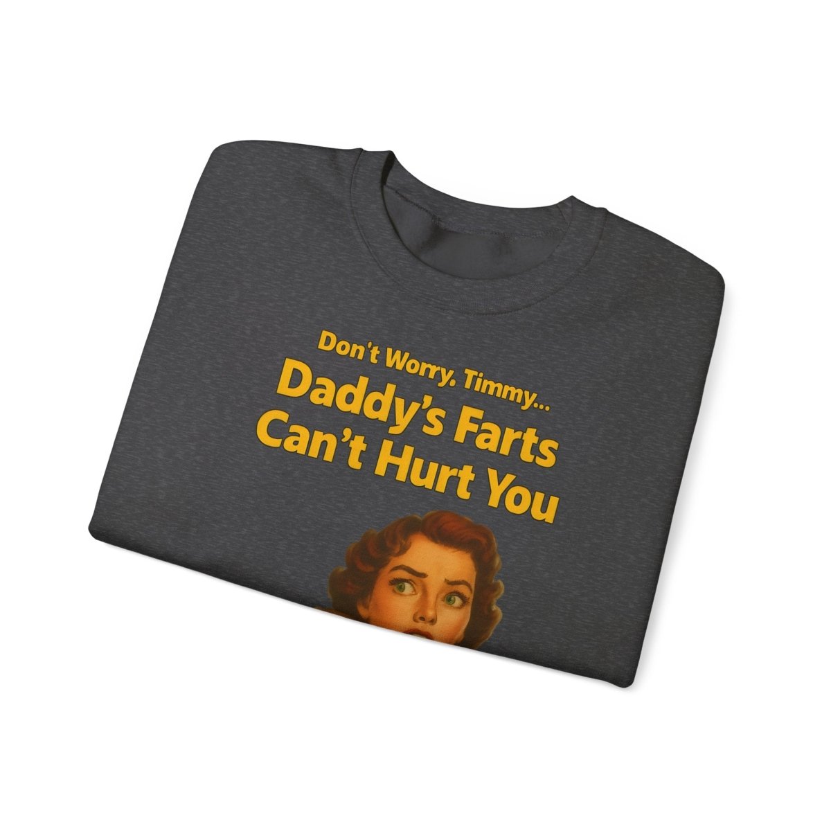 Sweatshirt – Daddy’s Farts – Satirisches Retro-Sweatshirt mit schwarzem Humor | True Insights Design mit Humor
