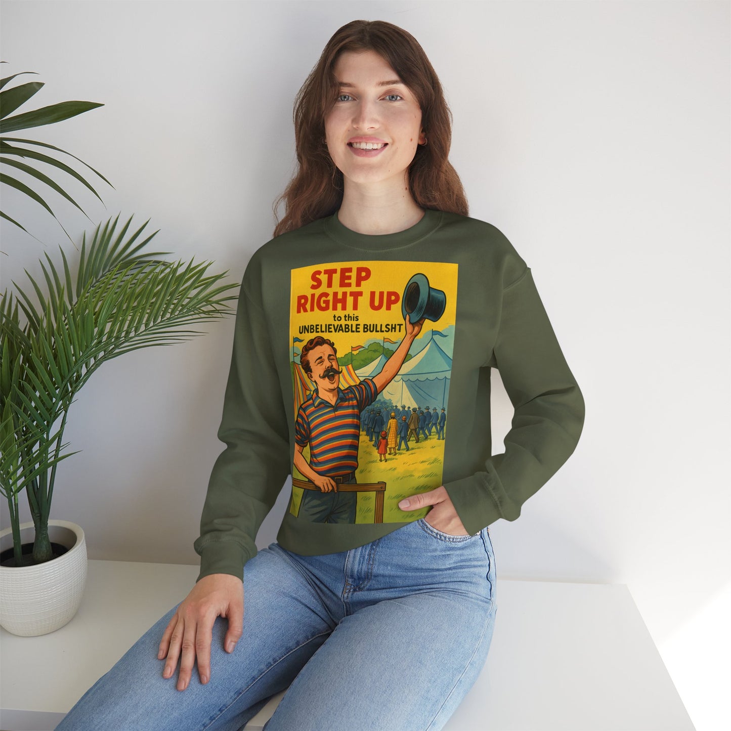 Sweatshirt – Step Right Up Sweatshirt – Vintage Zirkus-Motiv mit Satire | Unisex Retro Pullover | True Insights Design mit Humor