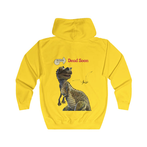 We'll All Be Dead Soon T-Shirt Unisex – Lustiges Dinosaurier Statement Shirt mit Flugsaurier, Sarkasmus & Nihilismus