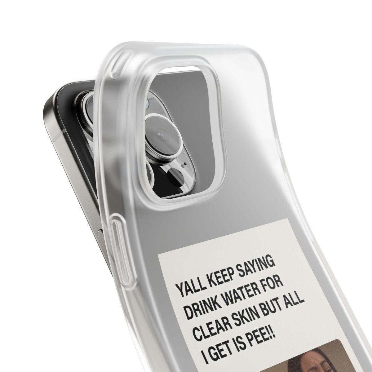 Drink Water, Pee – Handyhülle mit Flüssigkeit und Philosophie-Phone Case-True Insights