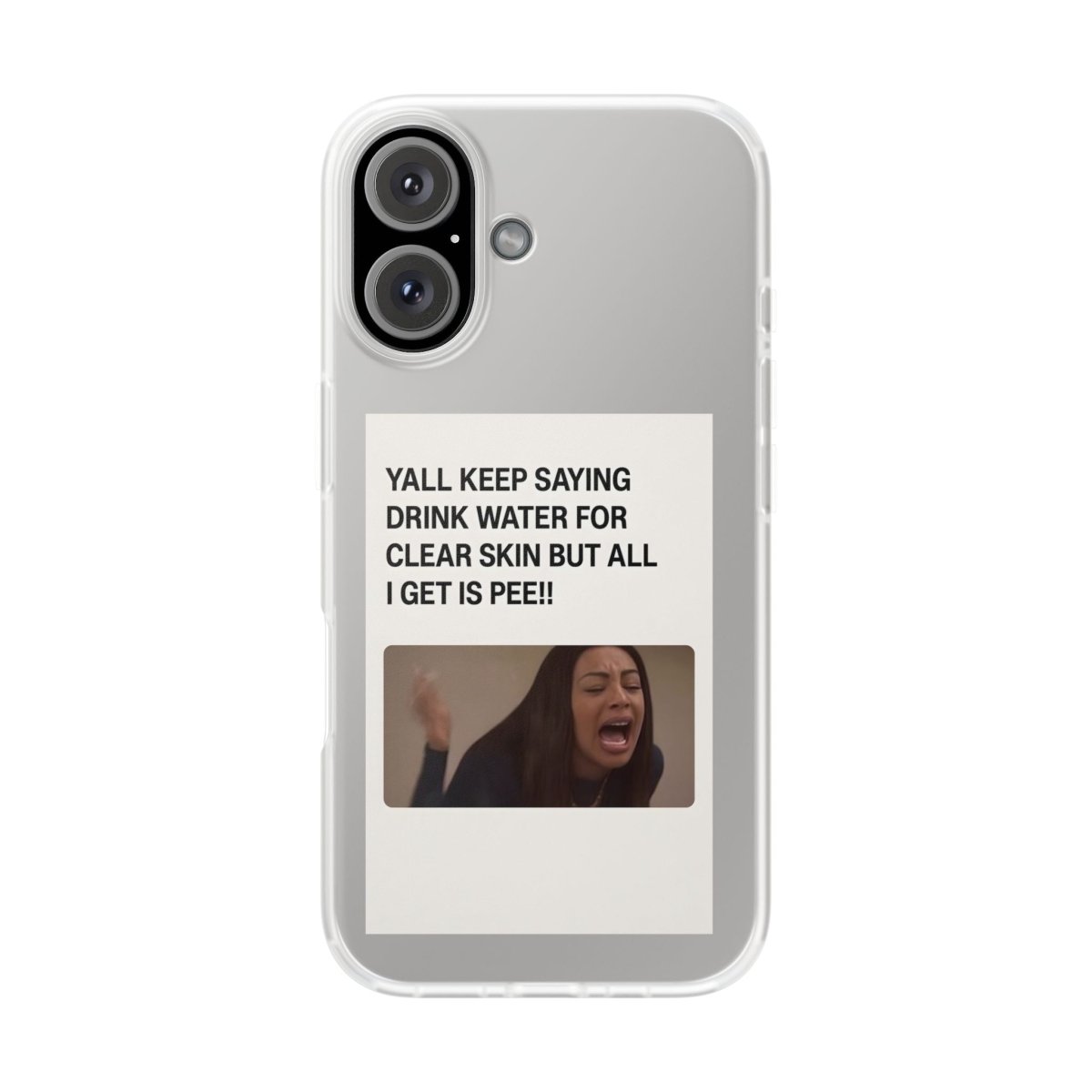 Drink Water, Pee – Handyhülle mit Flüssigkeit und Philosophie-Phone Case-True Insights