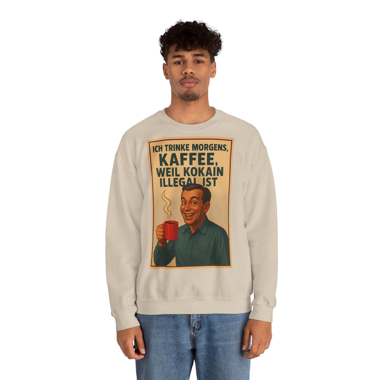 Sweatshirt – „I Drink Coffee Because Cocaine is Illegal“ – Lustiges Kaffee-Sweatshirt | True Insights Design mit Humor