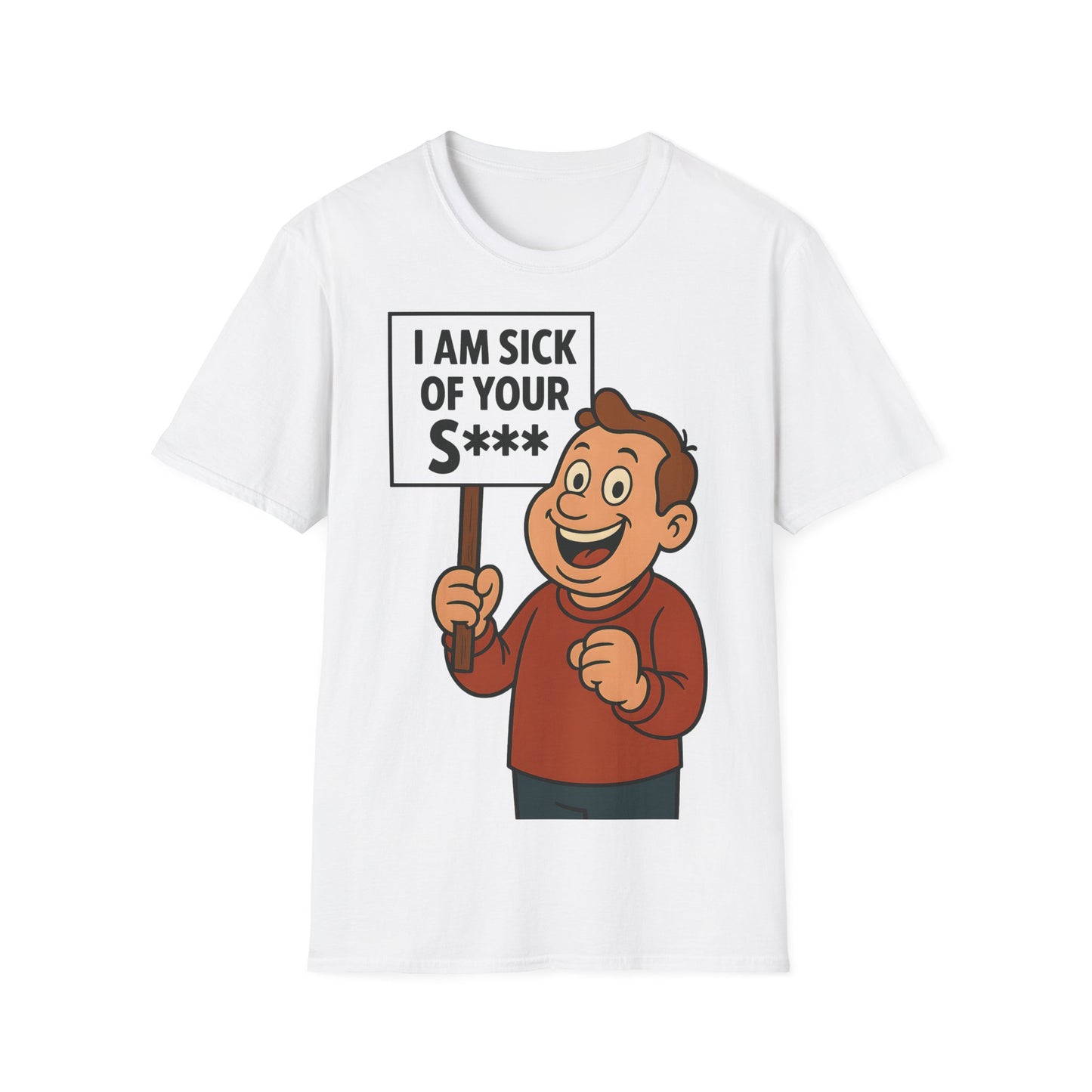 „I Am Sick of Your S*“ – Shirt im Retro-Comic-Look – Freches Satire-Design für mutige Statements | True Insights