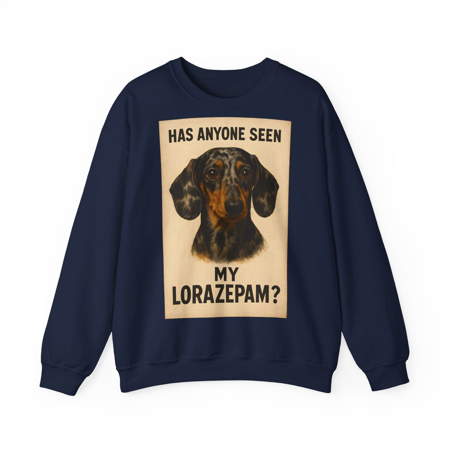 Dackel Sweatshirt – „Has anyone seen my Lorazepam?“ | Lustiger Pullover für Hundefreunde mit schwarzem Humor – Lustiges Sweatshirt | True Insights – Bild 3
