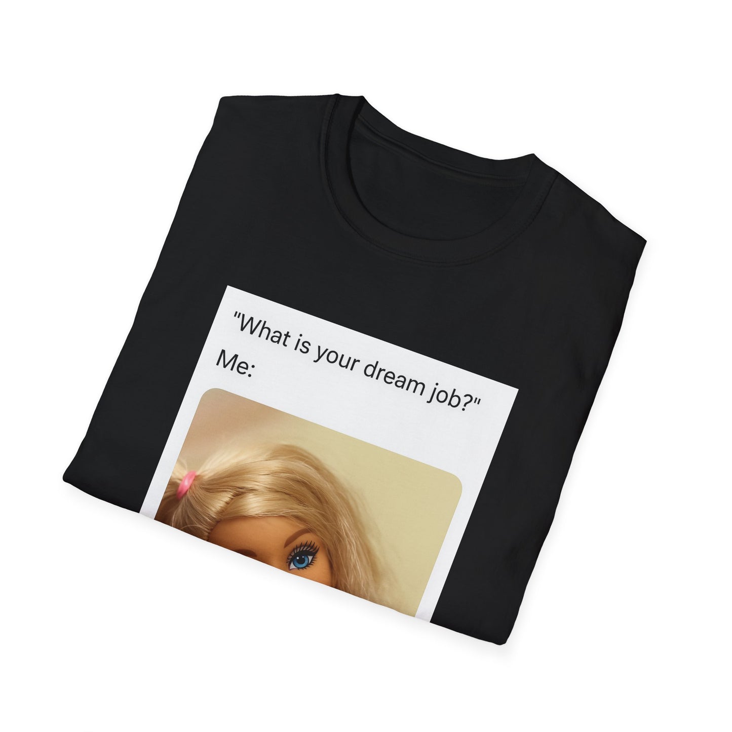 Dream Job Shirt