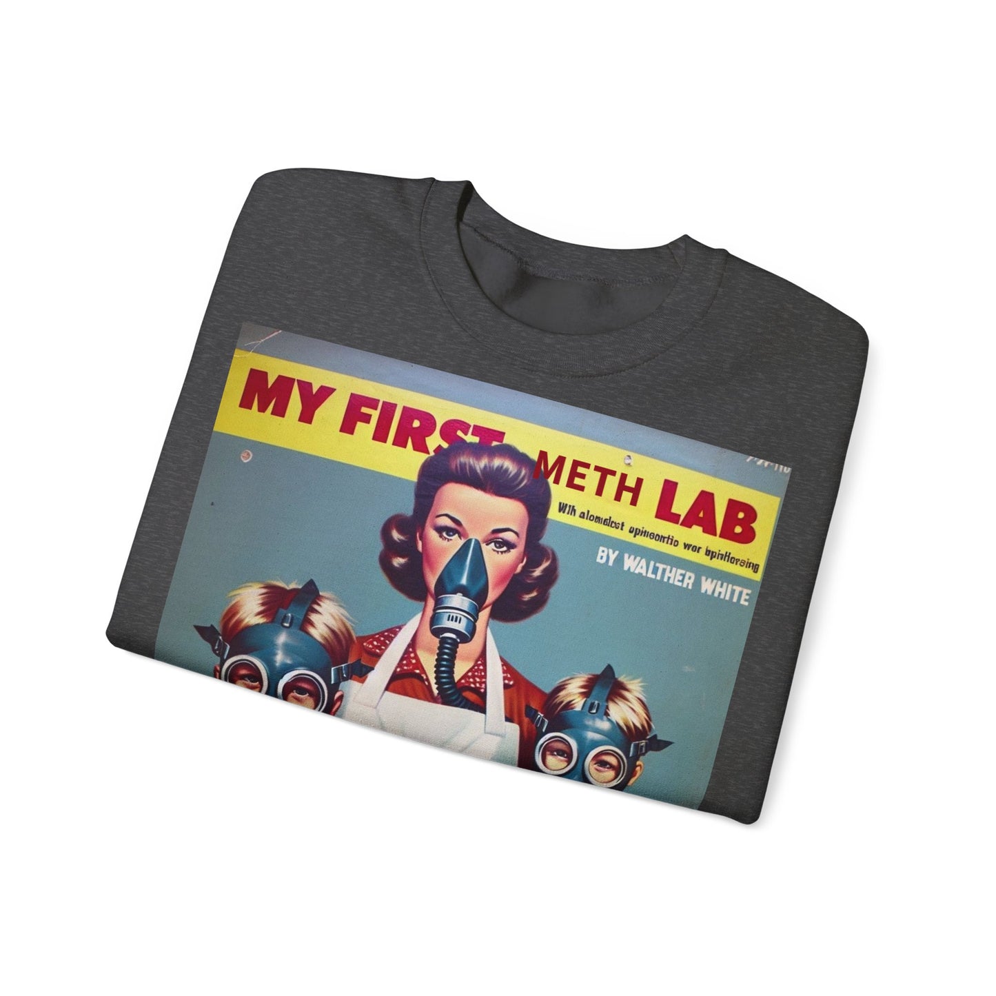 Sweatshirt – My First Meth Lab Sweatshirt | Lustiger Retro Pullover mit Satire-Print | Geschenk für Breaking Bad Fans & Dark Humor Lover | True Insights Design mit Humor