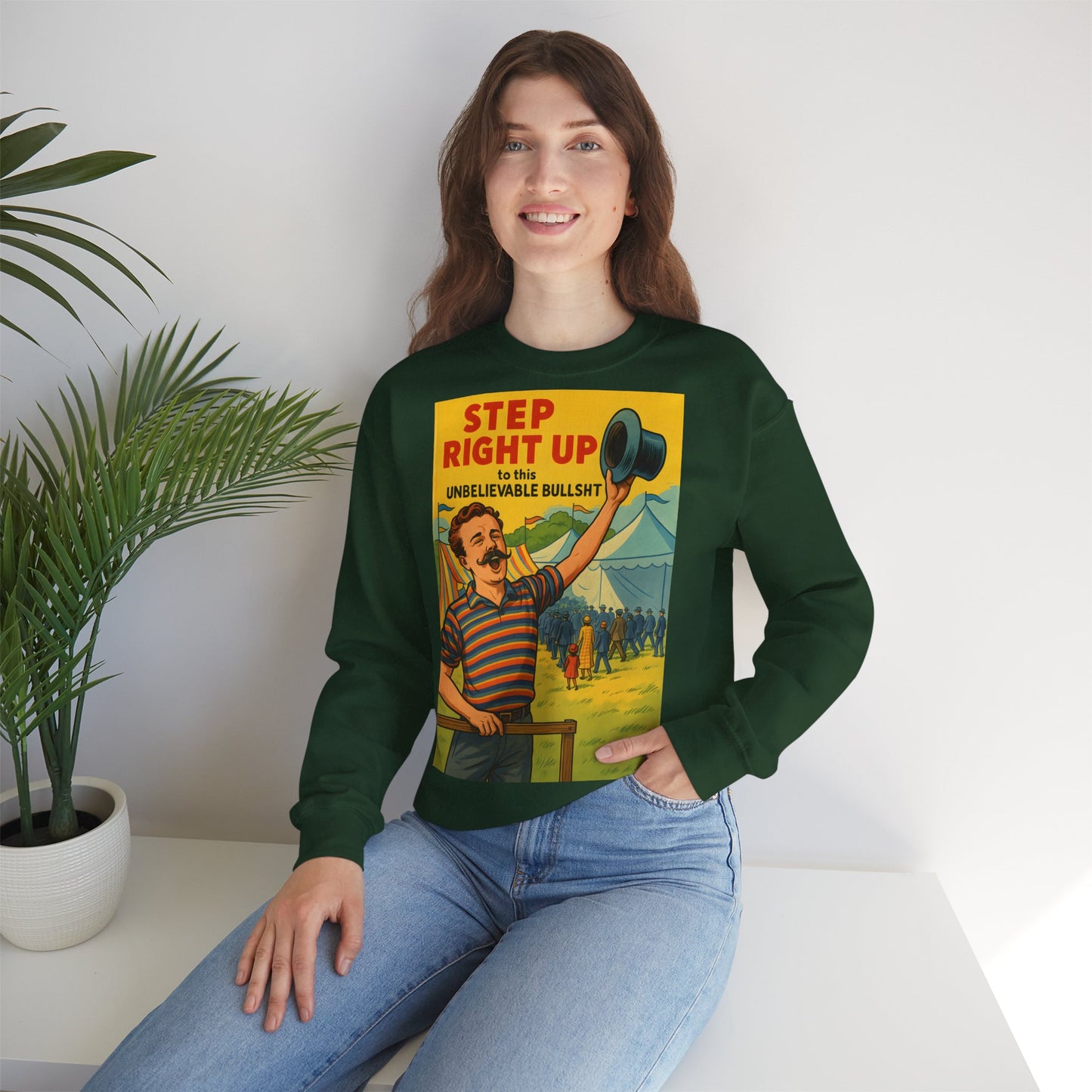 Sweatshirt – Step Right Up Sweatshirt – Vintage Zirkus-Motiv mit Satire | Unisex Retro Pullover | True Insights Design mit Humor