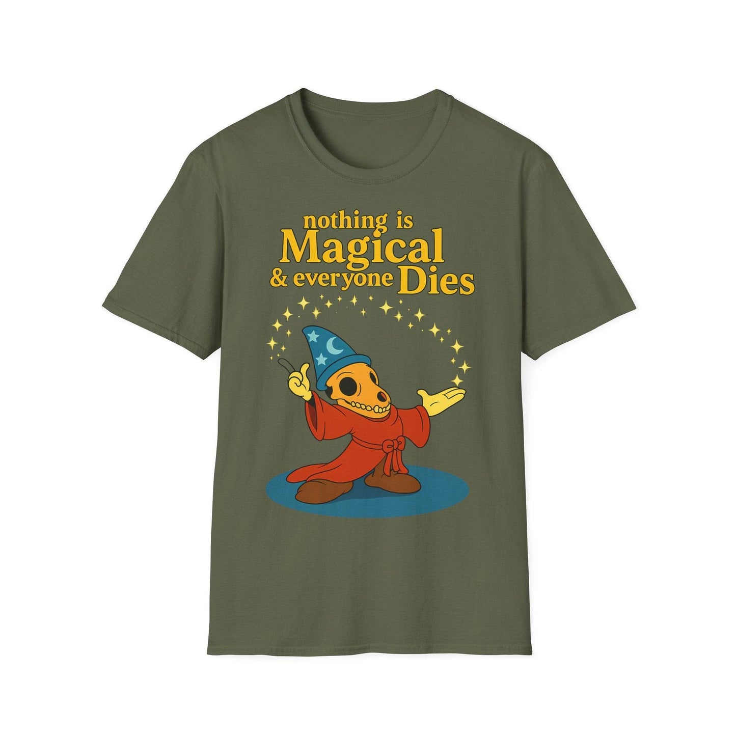 "Nothing is Magical – & everyone Dies | Satirisches Skelett-Motiv für Schwarzseher mit Humor" – Freches Satire-Design für mutige Statements | True Insights