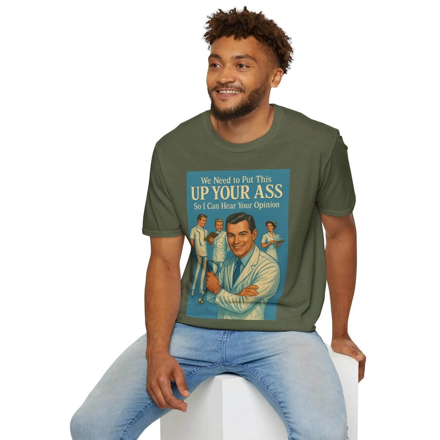 "We Need to Put This Up Your A**" - The shirt for everyone who doesn't have to comment on everything – Freches Satire-Design für mutige Statements | True Insights