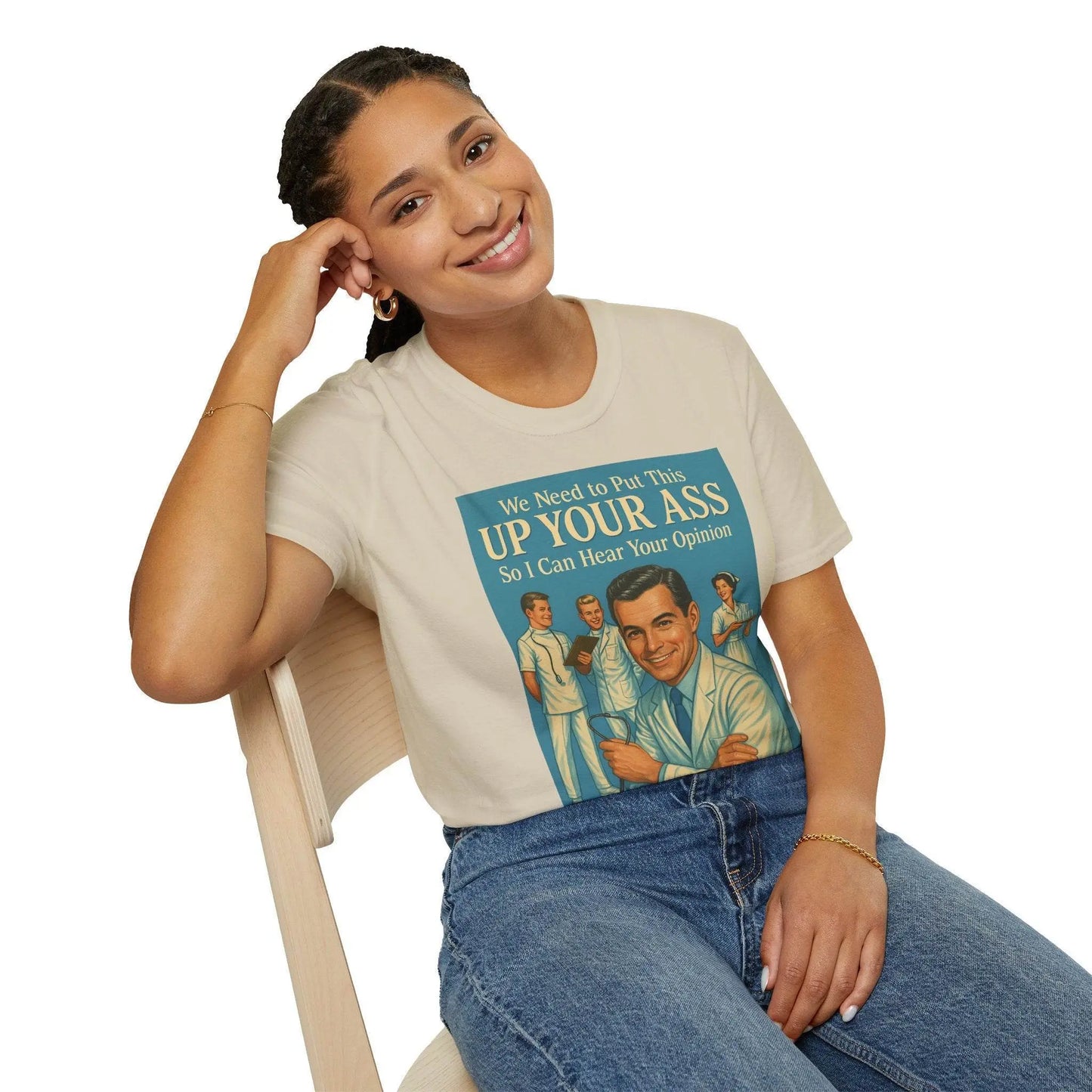 "We Need to Put This Up Your A**" - The shirt for everyone who doesn't have to comment on everything – Freches Satire-Design für mutige Statements | True Insights