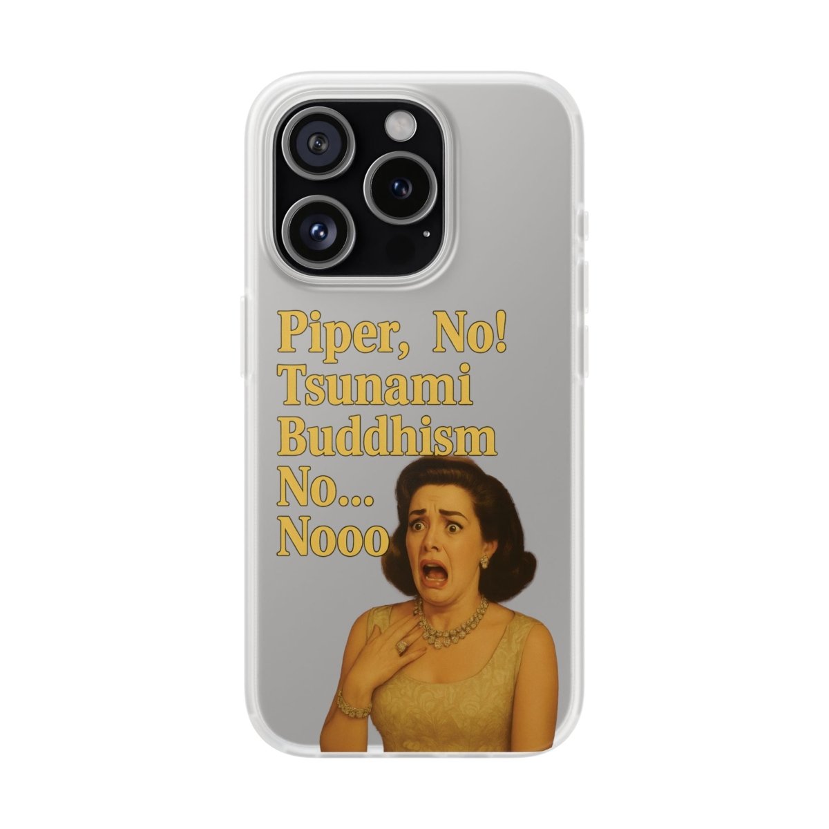 Retro-Drama Handyhülle – „Piper, No! Tsunami Buddhism Nooo“-Phone Case-True Insights