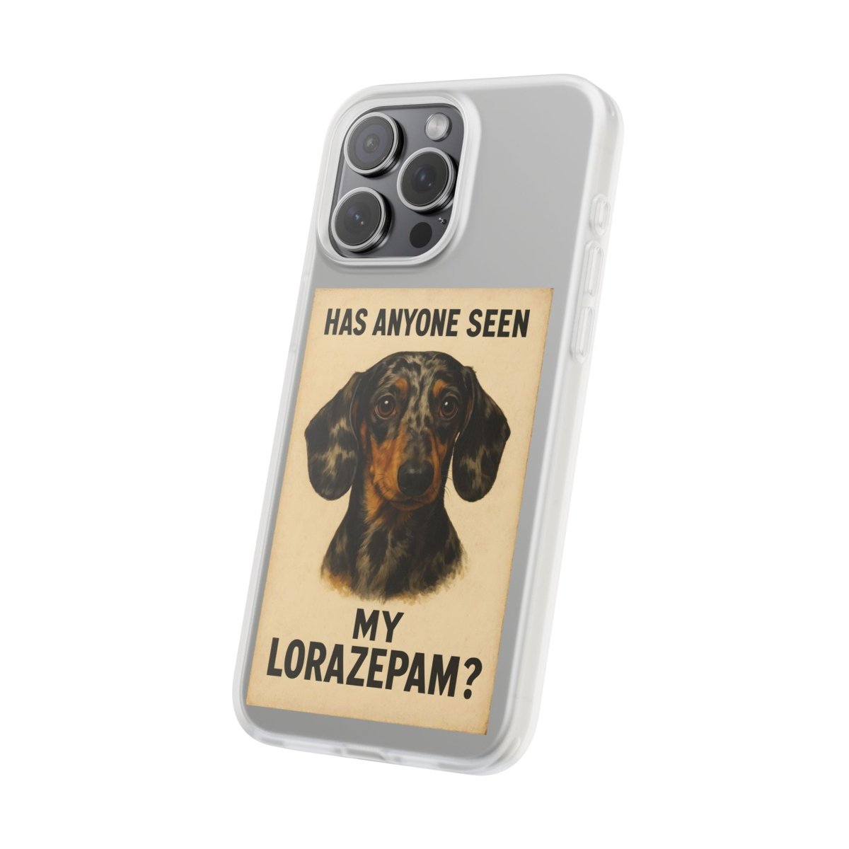 Where is my Lorazepam Dackel? – Nervennahrung für die Seele-Phone Case-True Insights