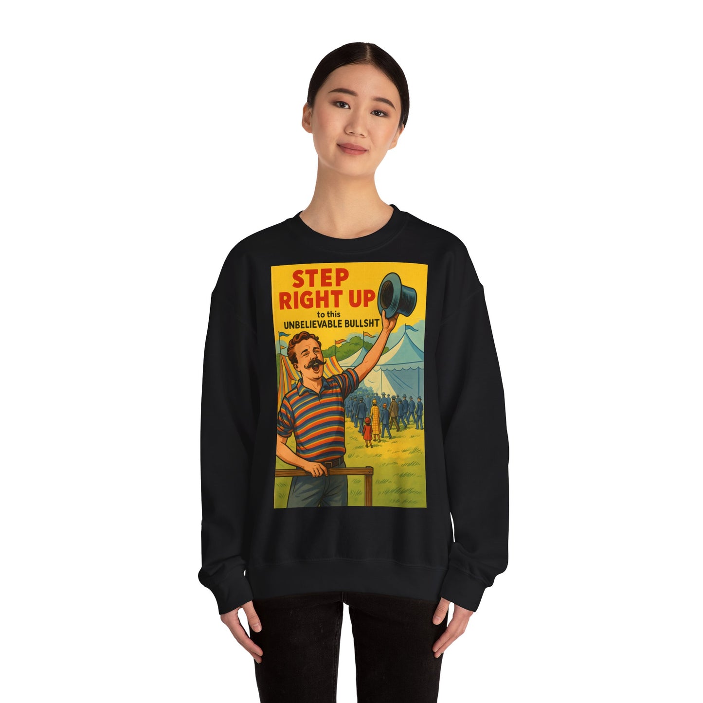 Sweatshirt – Step Right Up Sweatshirt – Vintage Zirkus-Motiv mit Satire | Unisex Retro Pullover | True Insights Design mit Humor