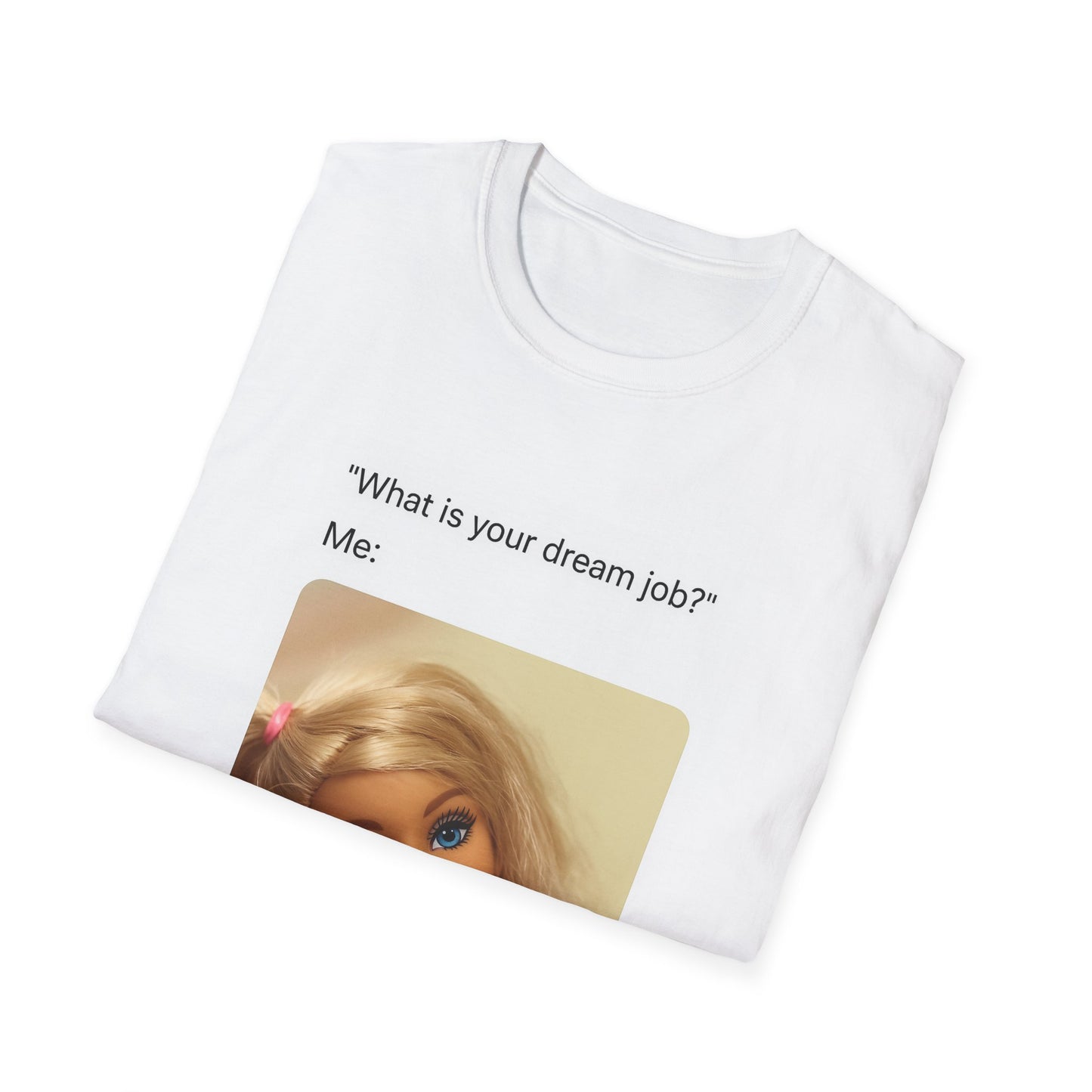 Dream Job Shirt