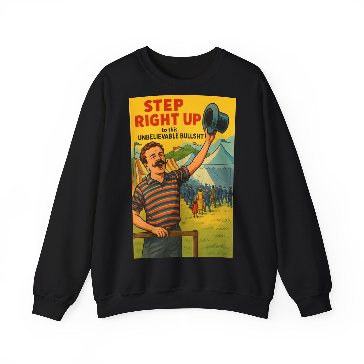 Sweatshirt – Step Right Up Sweatshirt – Vintage Zirkus-Motiv mit Satire | Unisex Retro Pullover | True Insights Design mit Humor