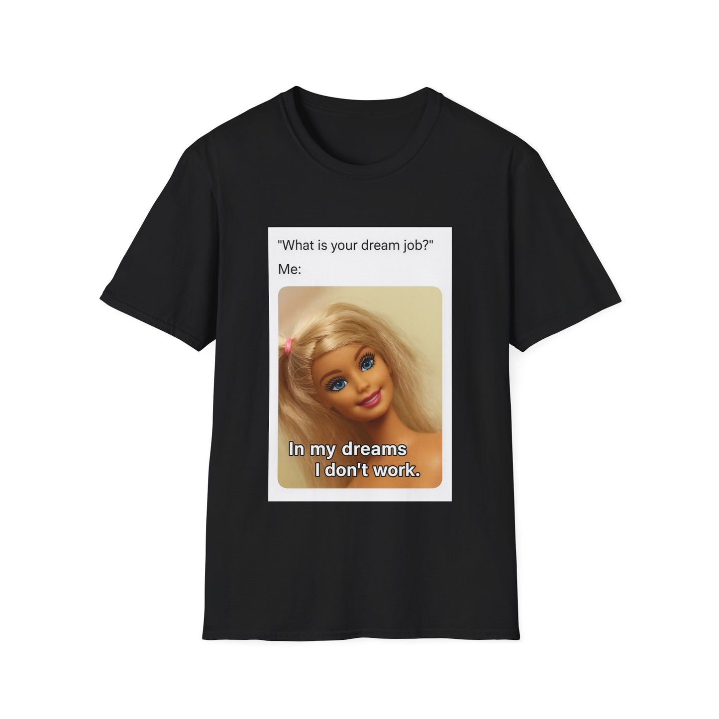 Dream Job Shirt