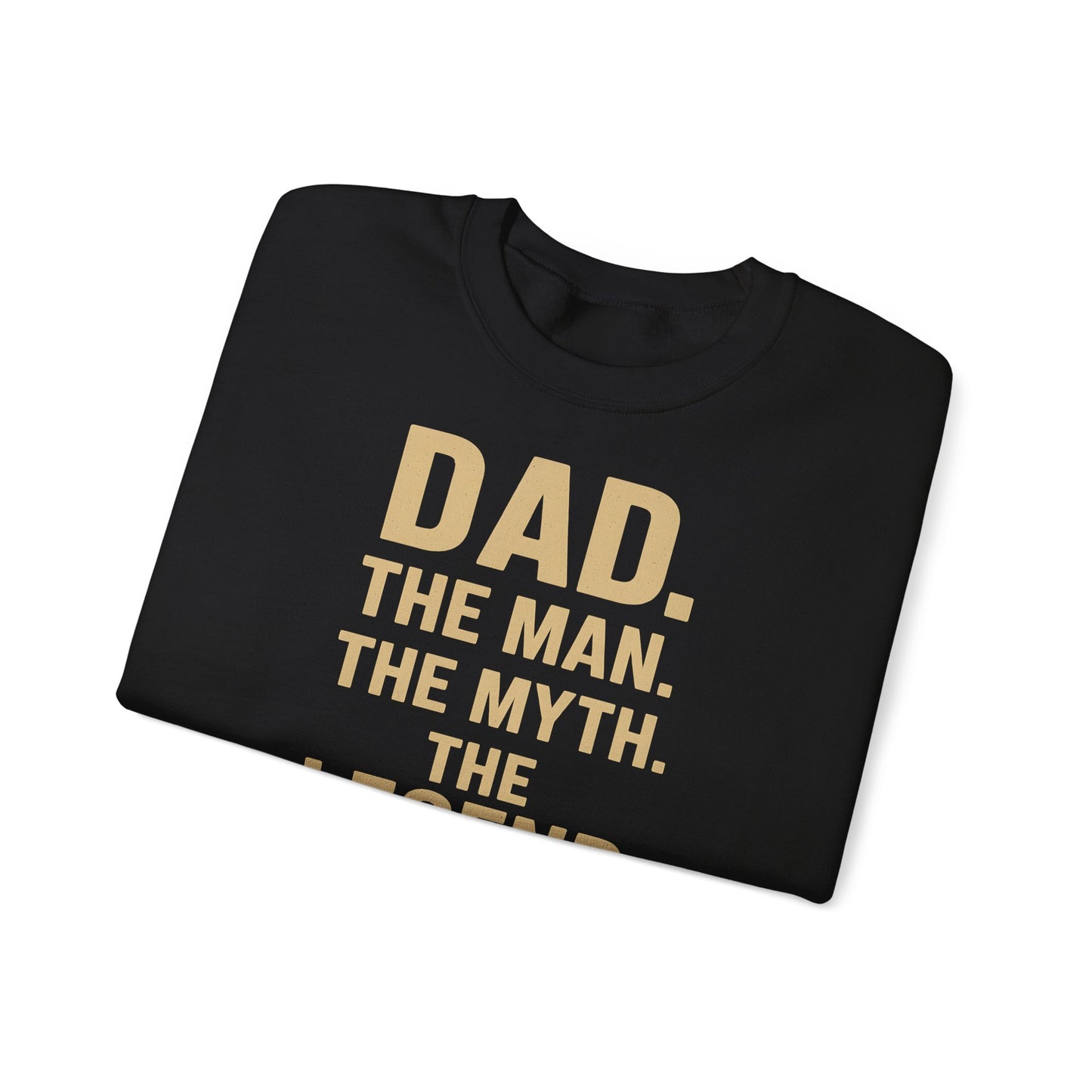 Sweatshirt – DAD. THE MAN. THE MYTH. THE LEGEND. - Sweatshirt für echte Legenden | True Insights Design mit Humor