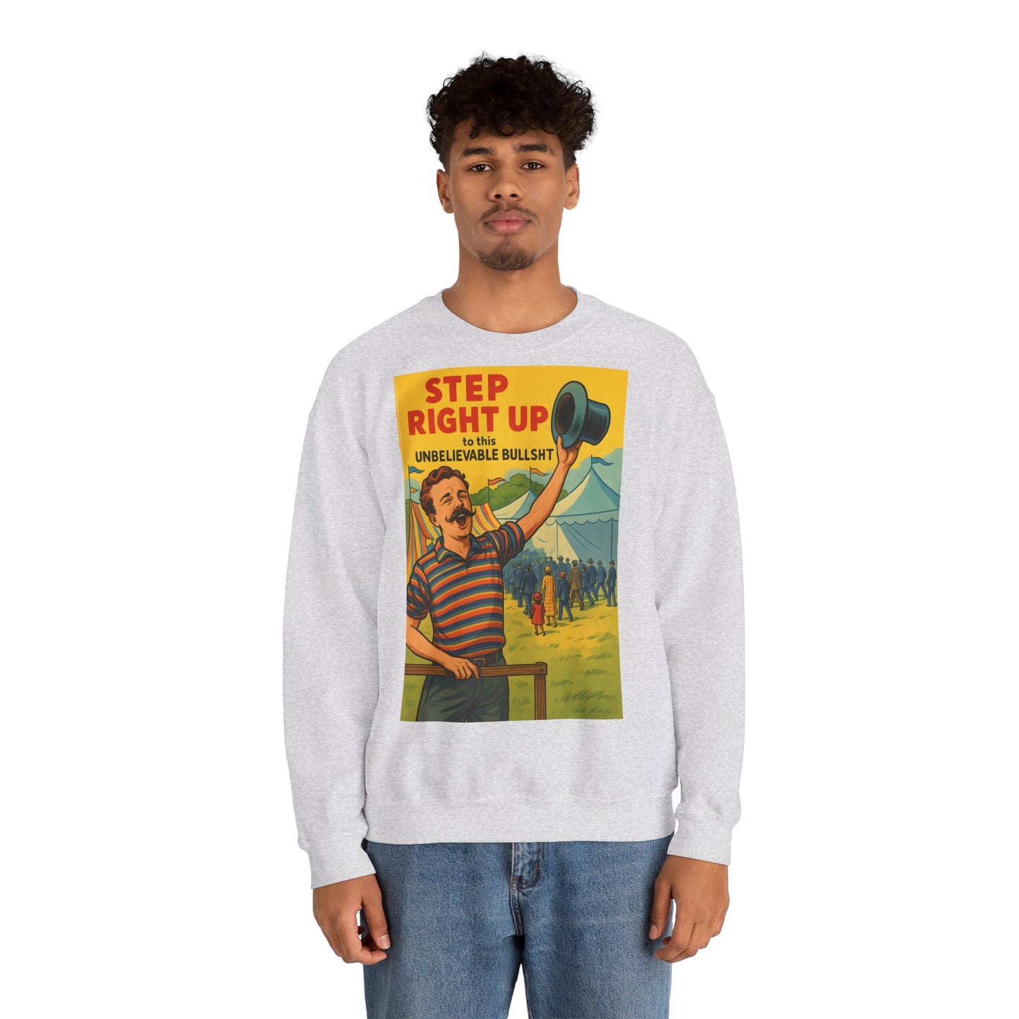 Sweatshirt – Step Right Up Sweatshirt – Vintage Zirkus-Motiv mit Satire | Unisex Retro Pullover | True Insights Design mit Humor