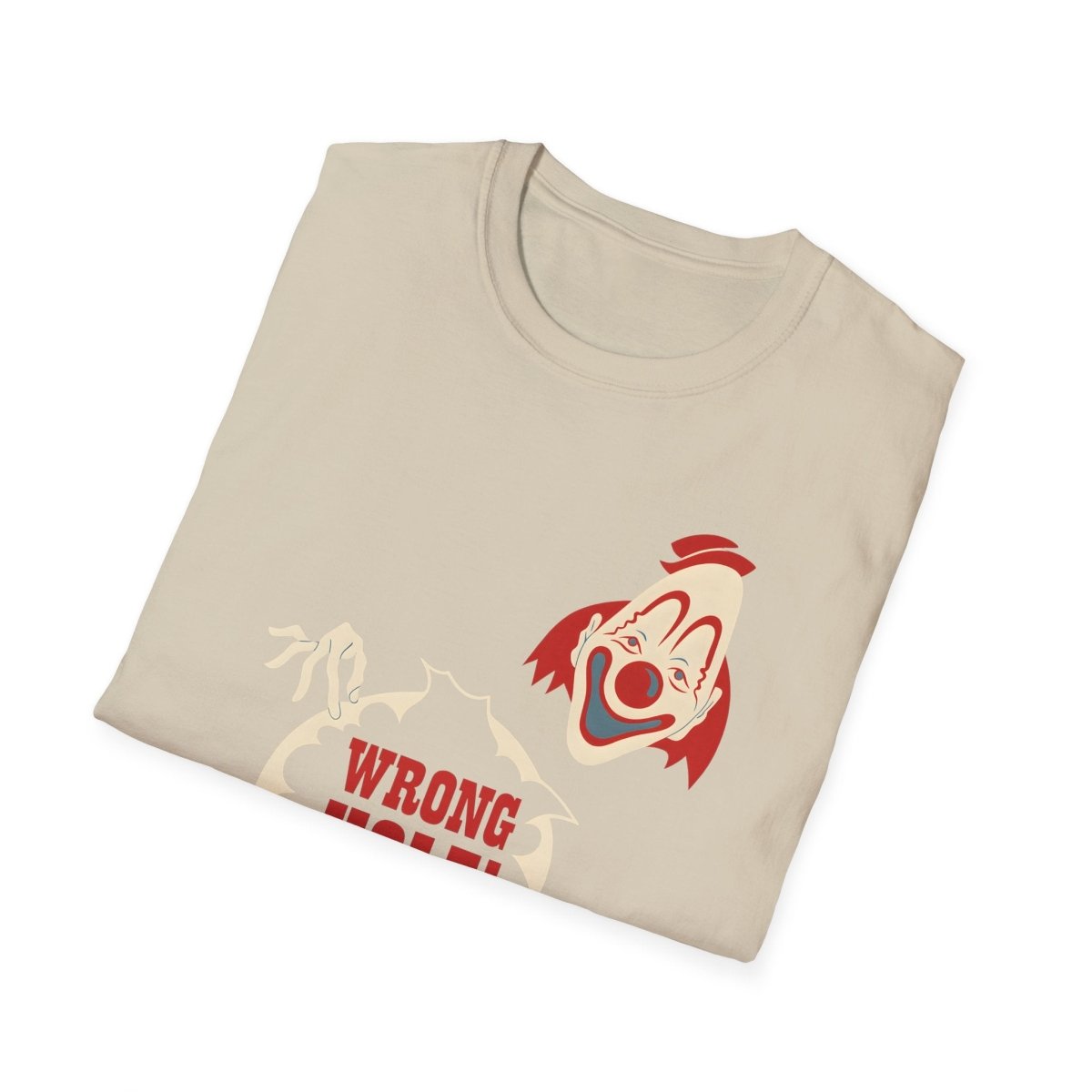 Wrong Hole! – Provokantes T-Shirt mit Clown und schwarzem Humor – Freches Satire-Design für mutige Statements | True Insights