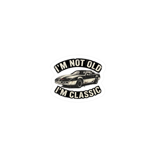 I'm Not Old I'm Classic Sticker – Retro Sportwagen 80er Kult Aufkleber Geschenk für Autoliebhaber