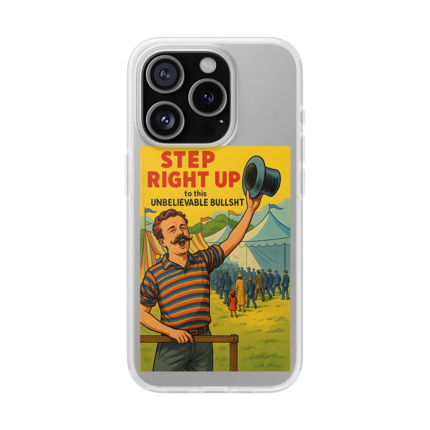 Step Right Up – Satirische Vintage-Handyhülle mit Jahrmarkt-Motiv & ironischem Statement-Phone Case-True Insights