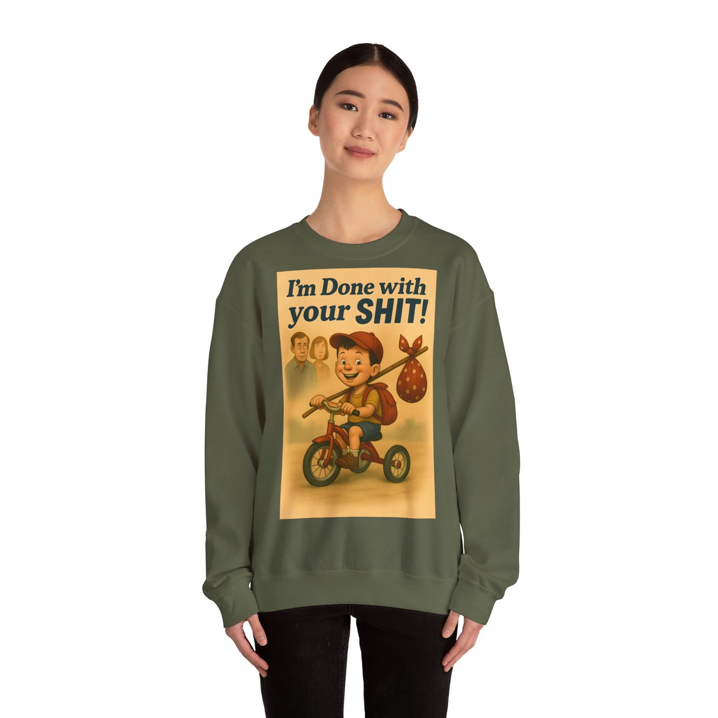 Sweatshirt – Freches Statement Sweatshirt – „I am Done with your Shit!“ | True Insights Design mit Humor