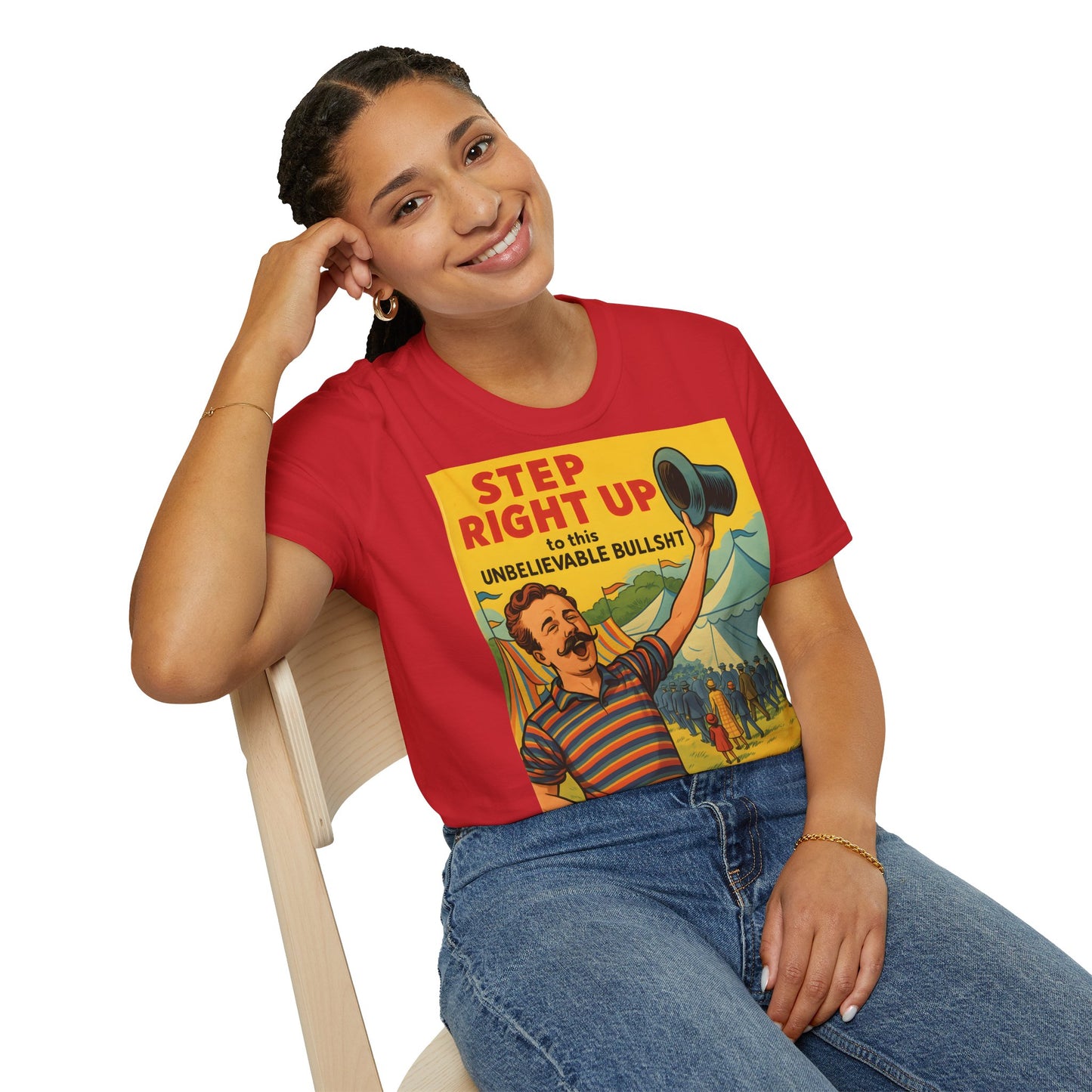 Retro Zirkus T-Shirt – Step Right Up to This Unbelievable Bullshit | Satirisches Comic-Motiv – Freches Satire-Design für mutige Statements | True Insights