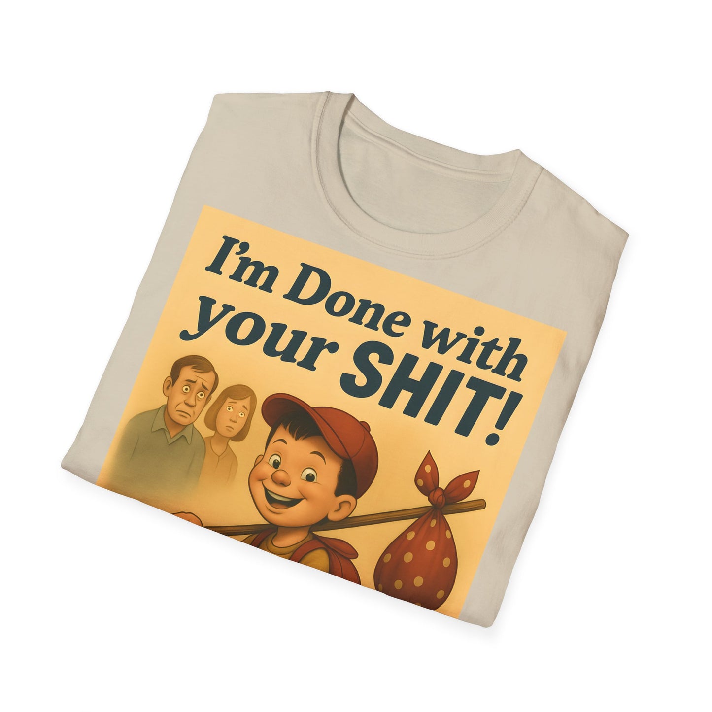 “I'm Done with Your Shit!” - Retro Runaway Kid T-Shirt – Freches Satire-Design für mutige Statements | True Insights