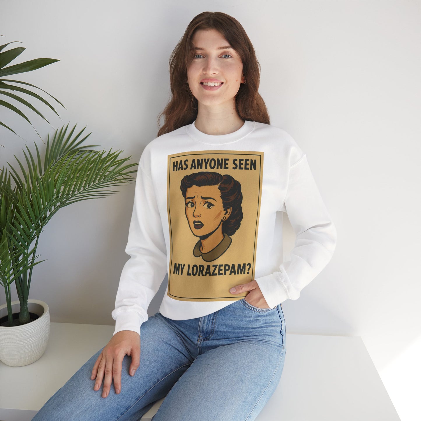 Sweatshirt – Motiv: "Has anyone seen my Lorazepam?" – Retro-Sweatshirt | True Insights Design mit Humor