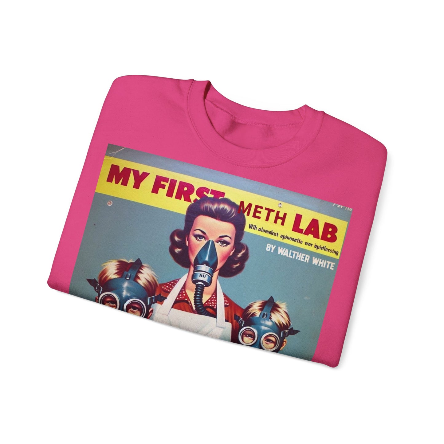 Sweatshirt – My First Meth Lab Sweatshirt | Lustiger Retro Pullover mit Satire-Print | Geschenk für Breaking Bad Fans & Dark Humor Lover | True Insights Design mit Humor