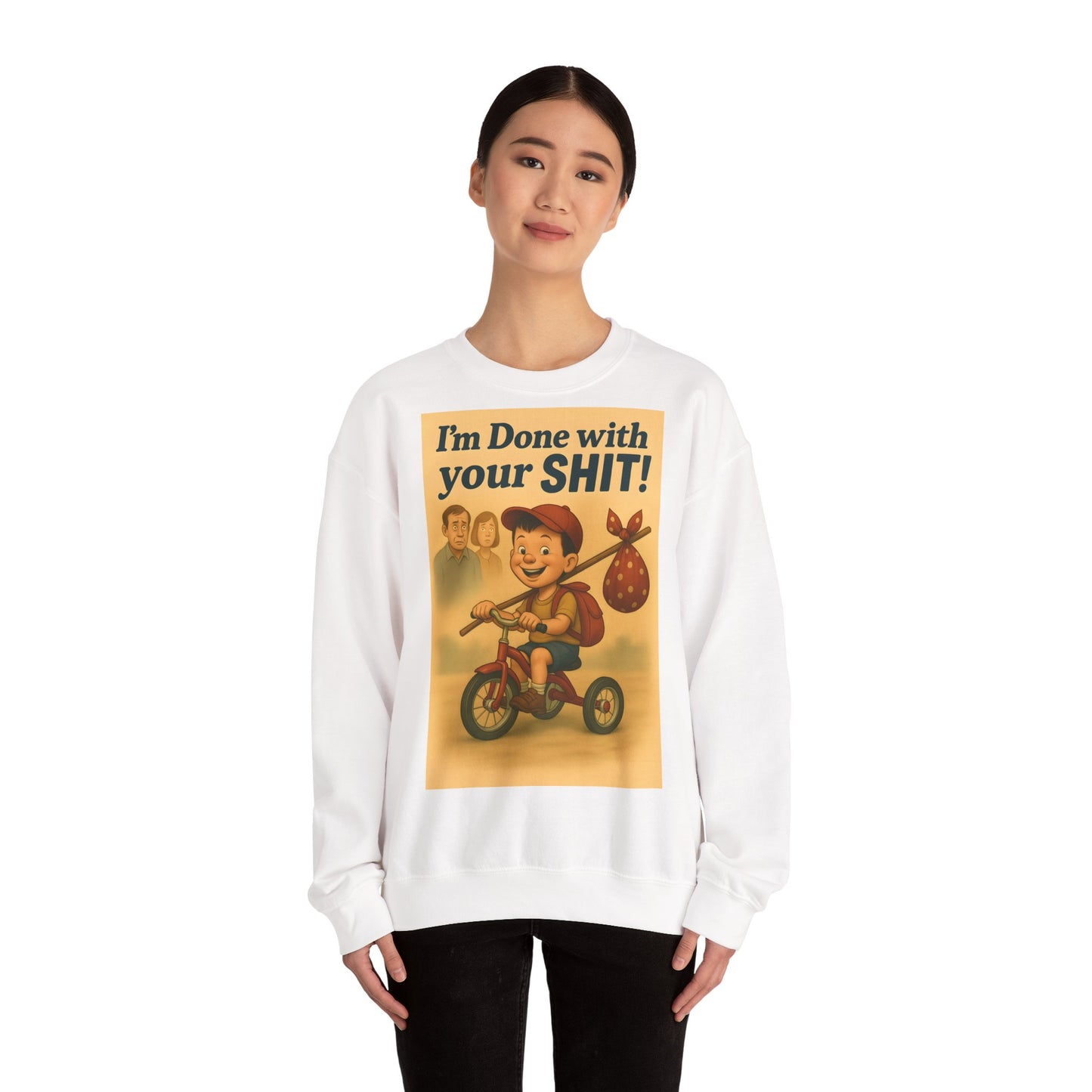 Sweatshirt – Freches Statement Sweatshirt – „I am Done with your Shit!“ | True Insights Design mit Humor