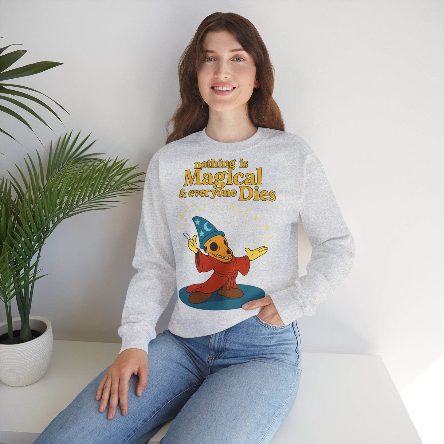Sweatshirt – "Nothing is Magical – & everyone Dies | Satirisches Skelett-Motiv für Schwarzseher mit Humor" | True Insights Design mit Humor