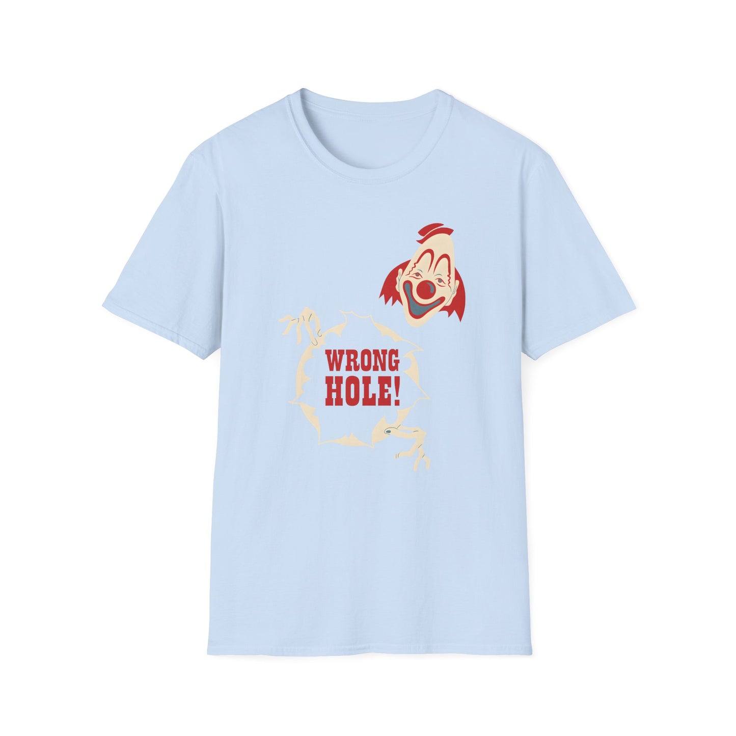Wrong Hole! – Provokantes T-Shirt mit Clown und schwarzem Humor – Freches Satire-Design für mutige Statements | True Insights