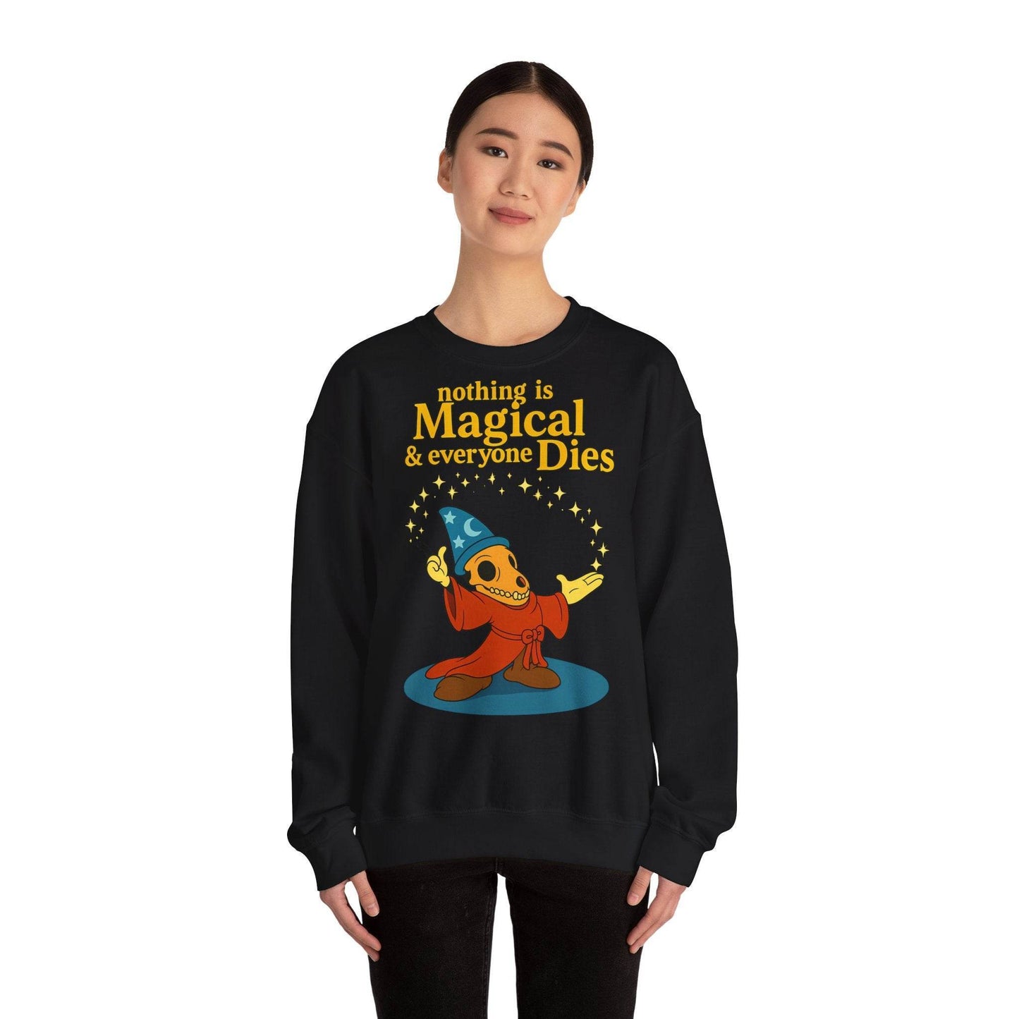 Sweatshirt – "Nothing is Magical – & everyone Dies | Satirisches Skelett-Motiv für Schwarzseher mit Humor" | True Insights Design mit Humor