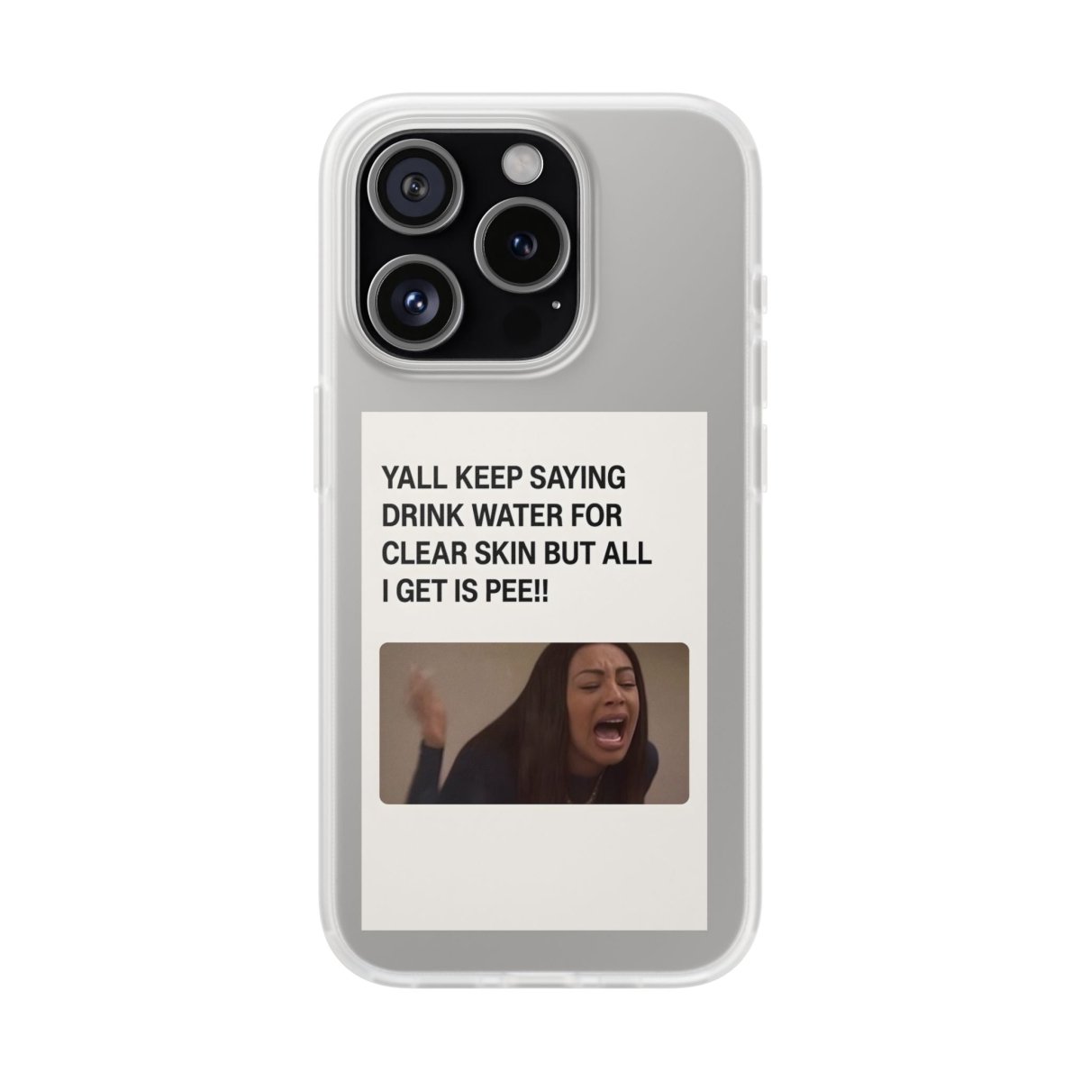 Drink Water, Pee – Handyhülle mit Flüssigkeit und Philosophie-Phone Case-True Insights