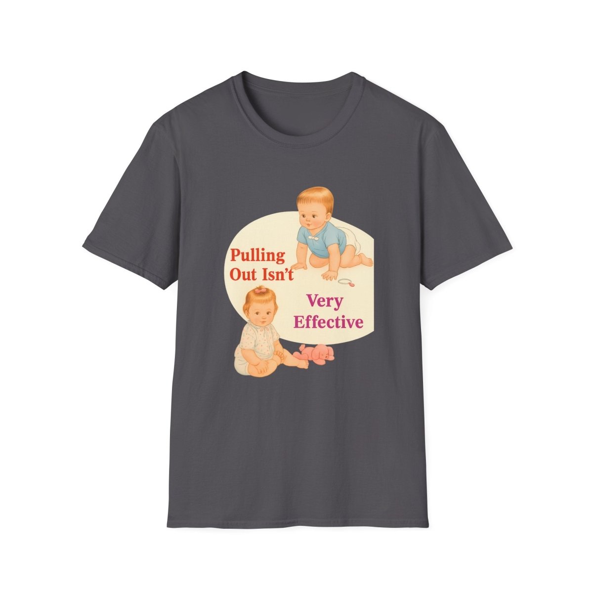 Pulling Out Isn’t Very Effective – Satirisches Motiv für Erwachsene – Freches Satire-Design für mutige Statements | True Insights
