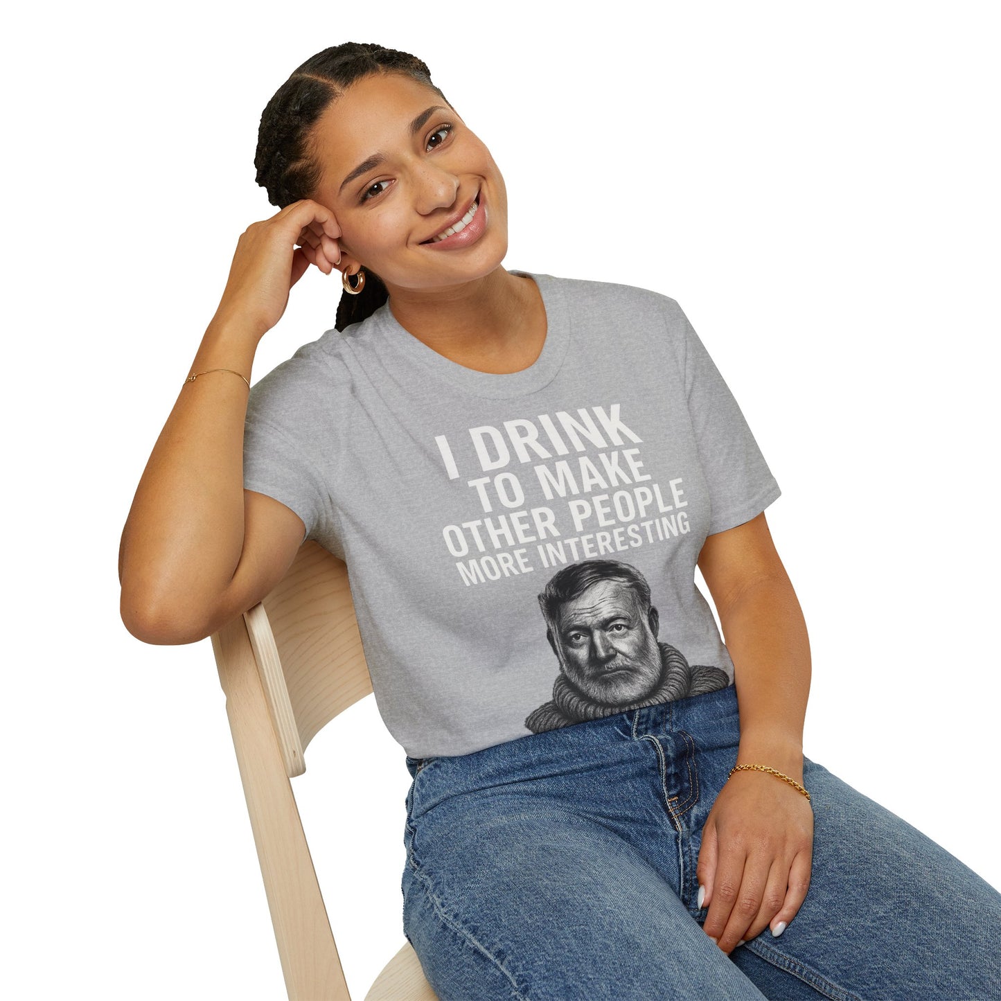 „I drink to make other people more interesting.“ no Background – Ernest Hemingway – Freches Satire-Design für mutige Statements | True Insights