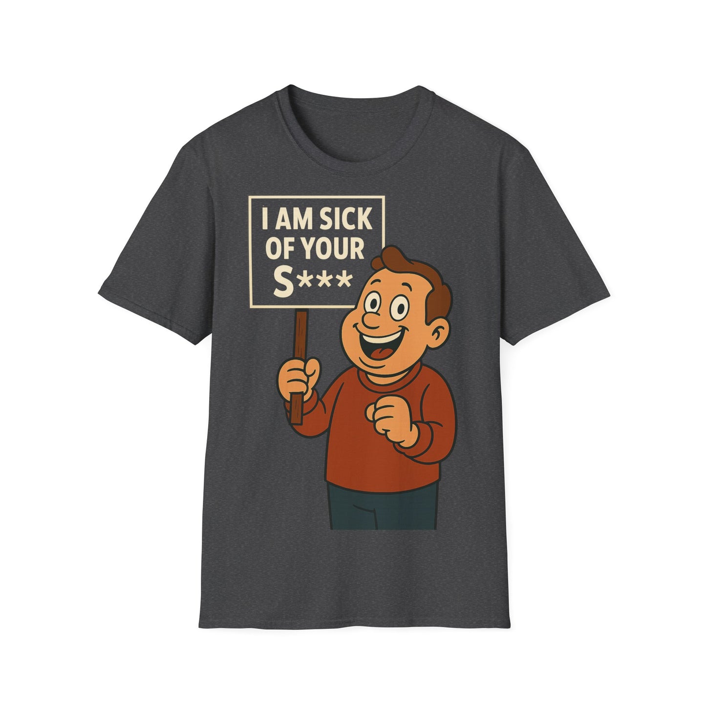 „I Am Sick of Your S*“ – Shirt im Retro-Comic-Look – Freches Satire-Design für mutige Statements | True Insights