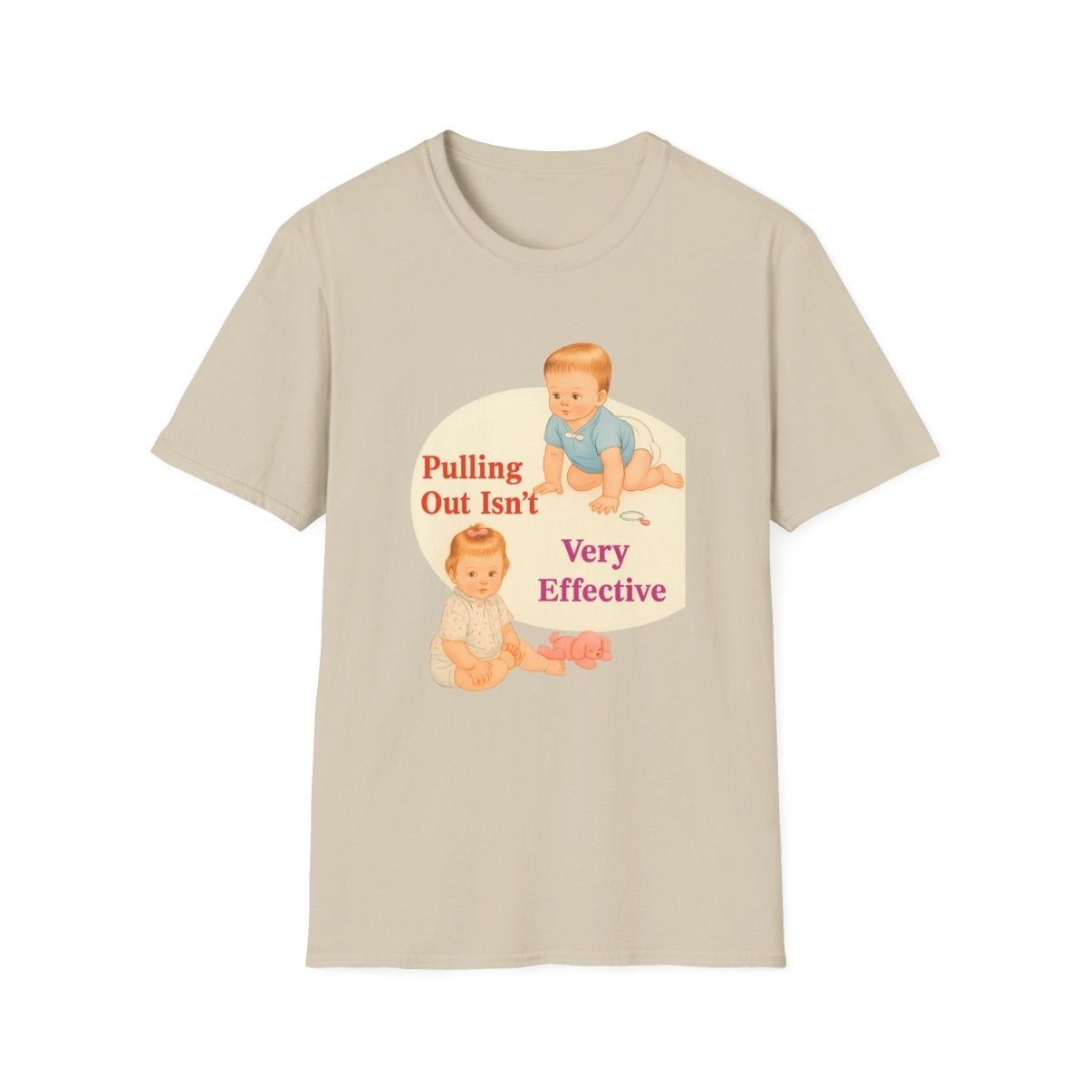 Pulling Out Isn’t Very Effective – Satirisches Motiv für Erwachsene – Freches Satire-Design für mutige Statements | True Insights