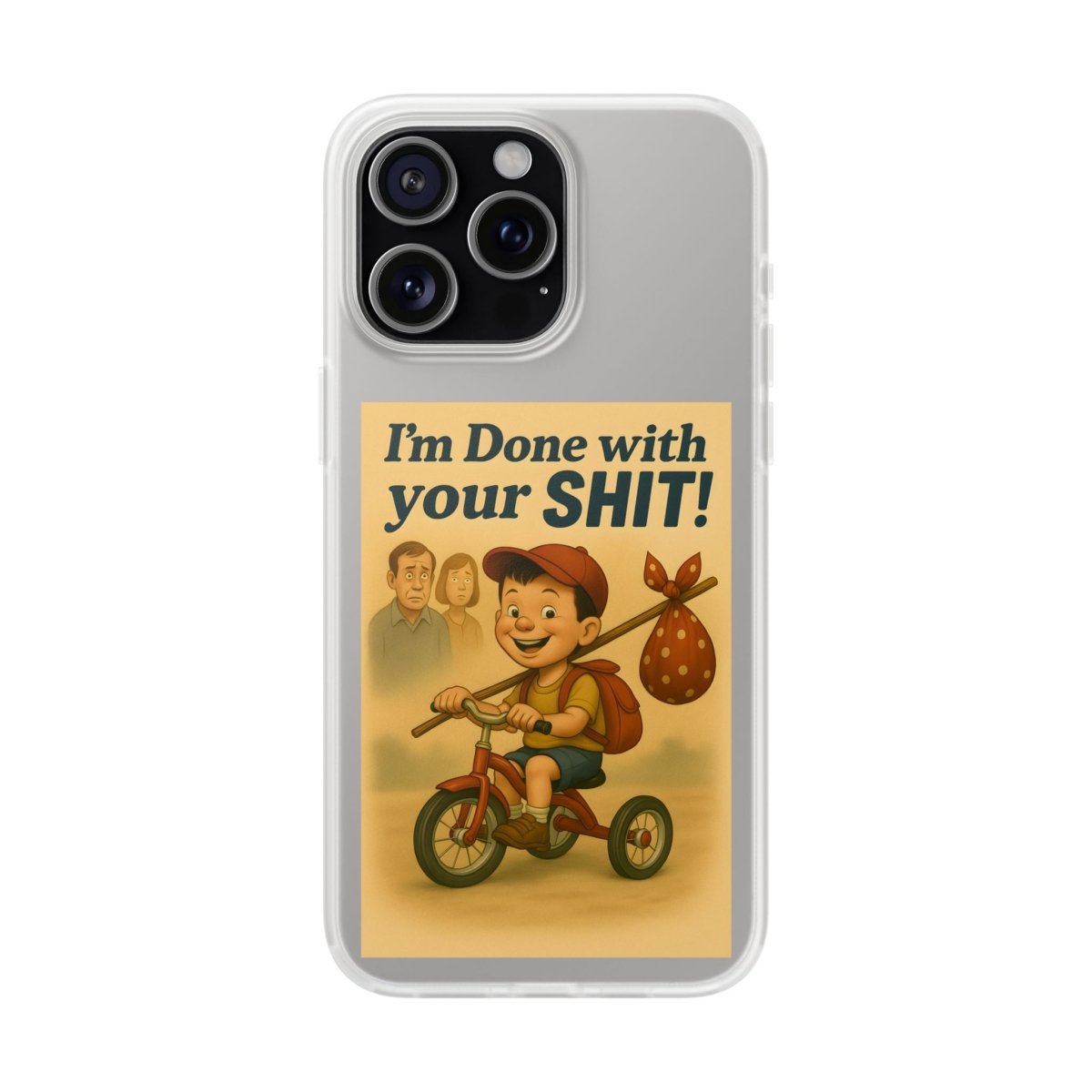 Done With Your Shit – Satirische Handyhülle für coole Kids-Phone Case-True Insights