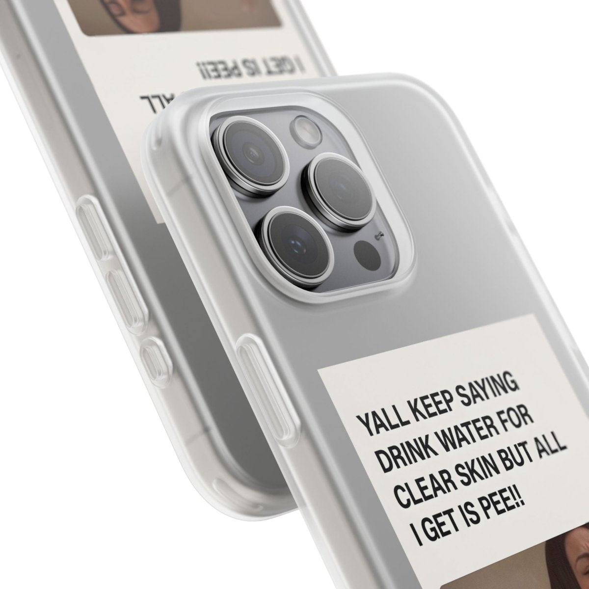 Drink Water, Pee – Handyhülle mit Flüssigkeit und Philosophie-Phone Case-True Insights