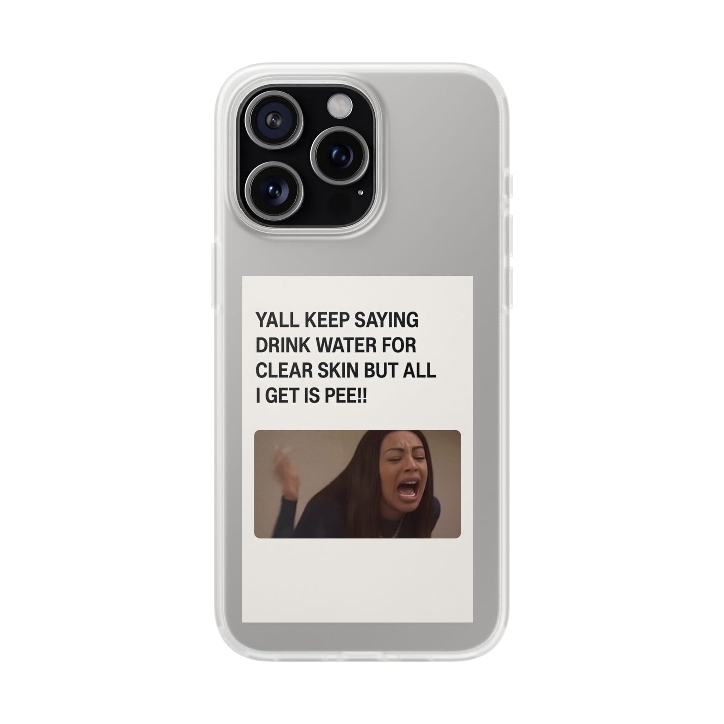 Drink Water, Pee – Handyhülle mit Flüssigkeit und Philosophie-Phone Case-True Insights