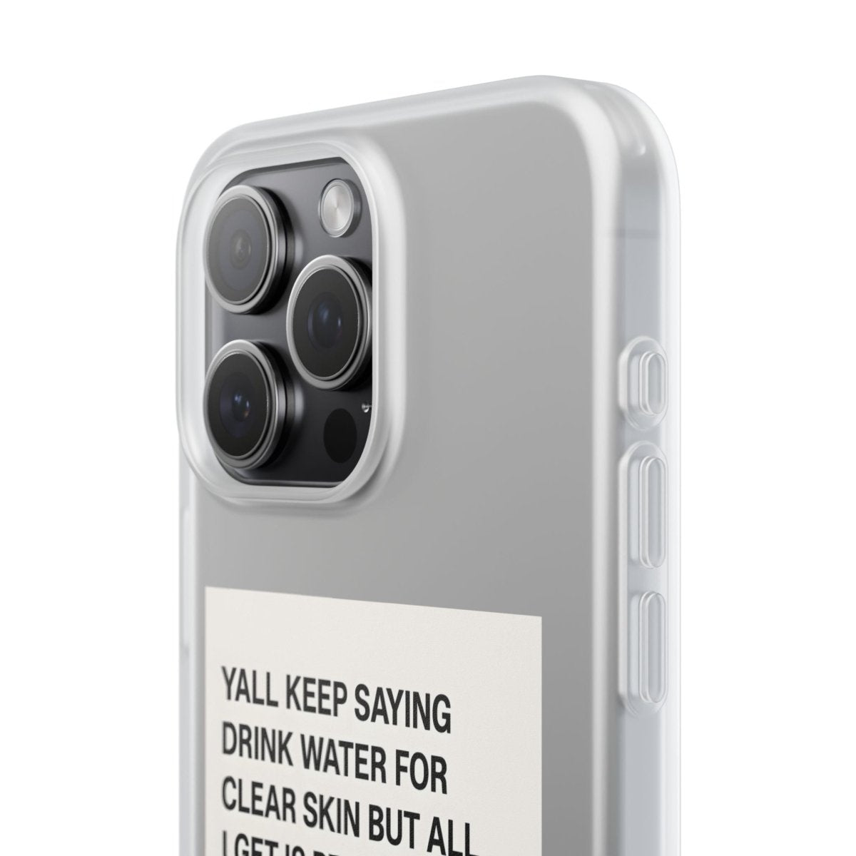 Drink Water, Pee – Handyhülle mit Flüssigkeit und Philosophie-Phone Case-True Insights