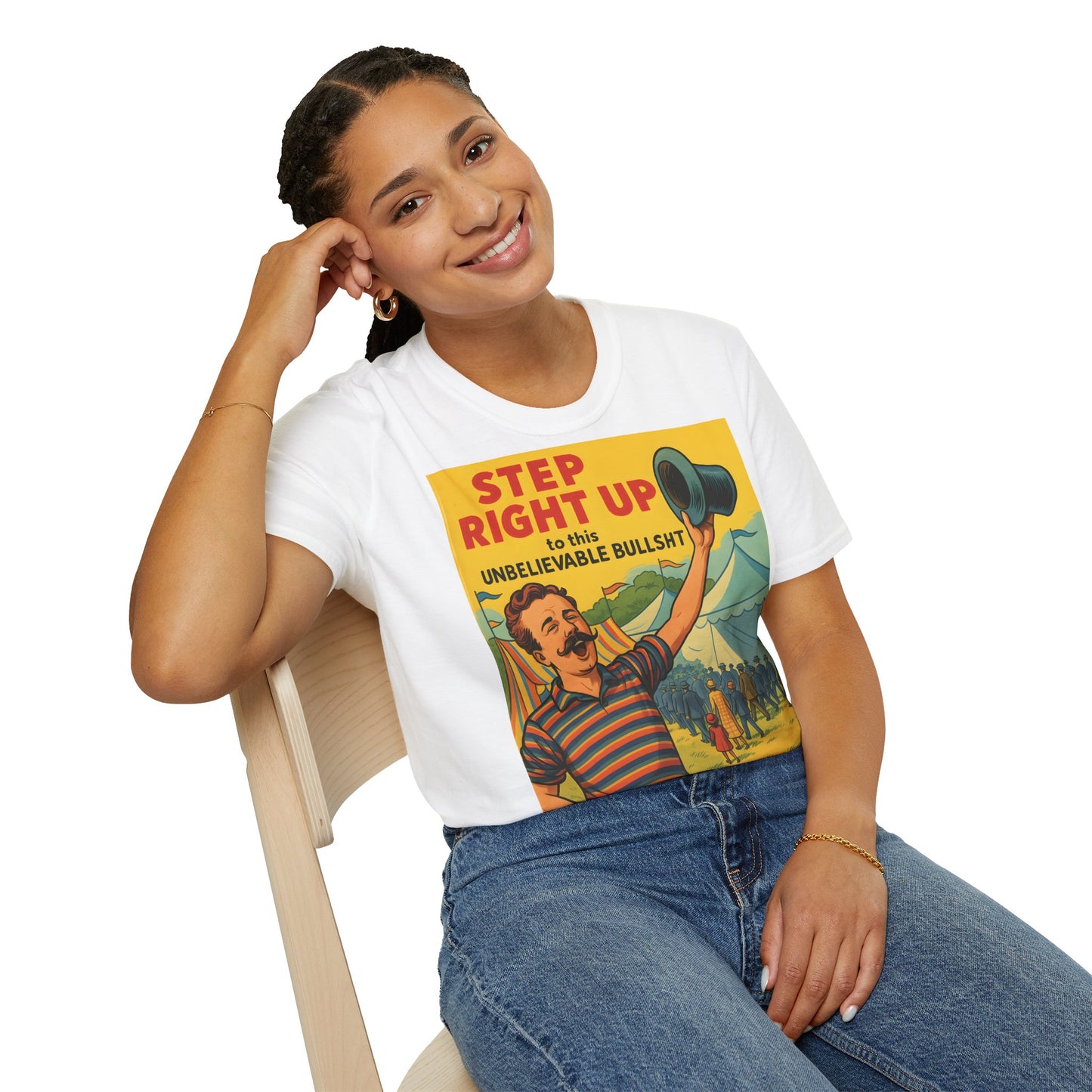 Retro Zirkus T-Shirt – Step Right Up to This Unbelievable Bullshit | Satirisches Comic-Motiv – Freches Satire-Design für mutige Statements | True Insights
