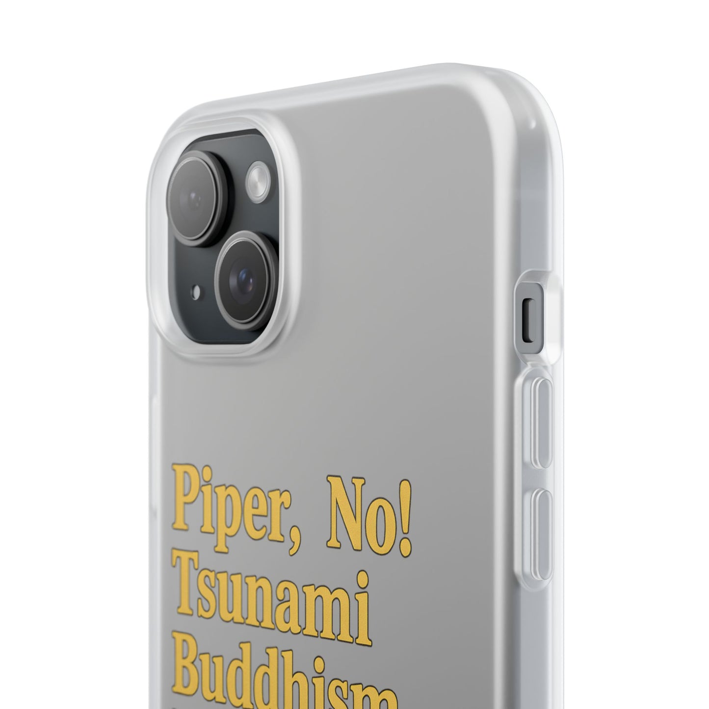 Retro-Drama Handyhülle – „Piper, No! Tsunami Buddhism Nooo“-Phone Case-True Insights
