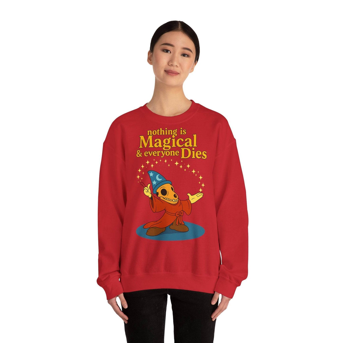 Sweatshirt – "Nothing is Magical – & everyone Dies | Satirisches Skelett-Motiv für Schwarzseher mit Humor" | True Insights Design mit Humor