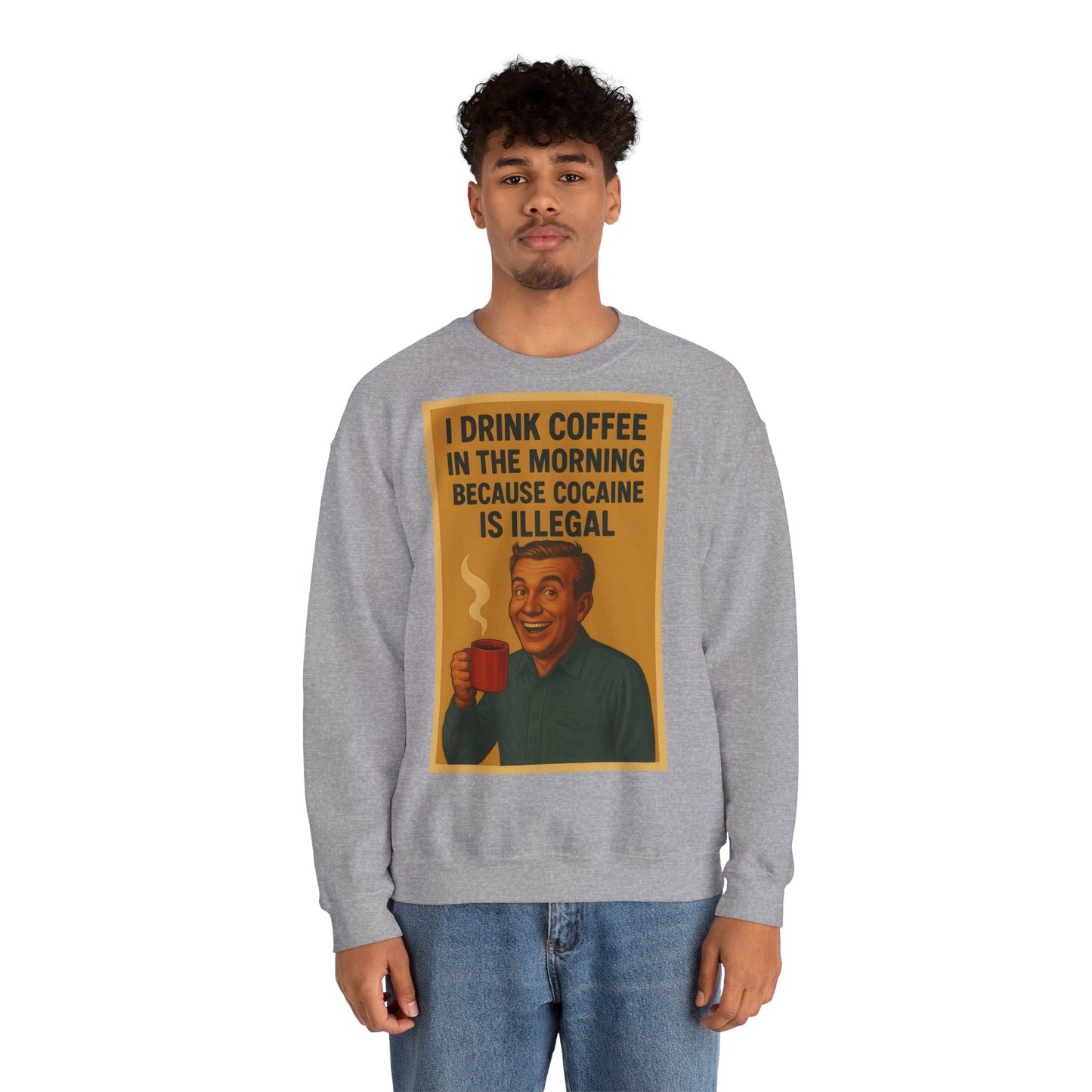 Sweatshirt – Drink Coffee Because Cocaine is Illegal – Lustiges Kaffee-Sweatshirt im Retro-Stil | True Insights Design mit Humor